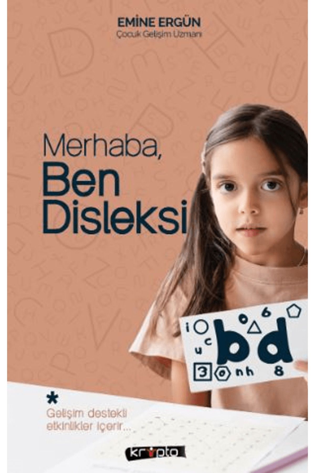 Kripto Basım Yayın Merhaba, Ben Disleksi / Emine Ergün / Kripto Basım Yayın / 9786057908476