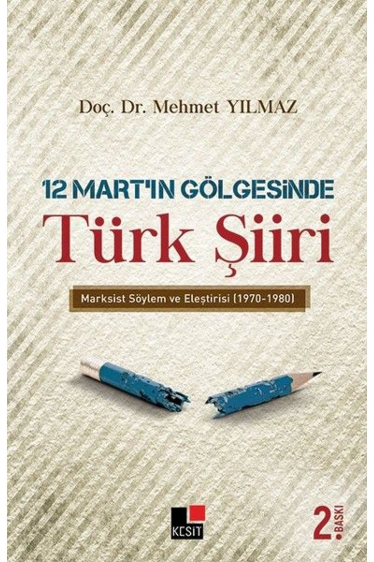 Kesit Yayınları 12 Mart’ın Gölgesinde Türk Şiiri