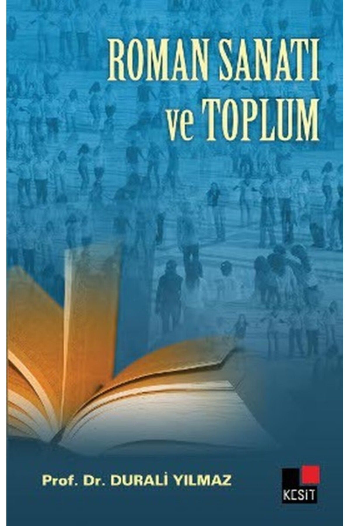 Kesit Yayınları Roman Sanatı ve Toplum