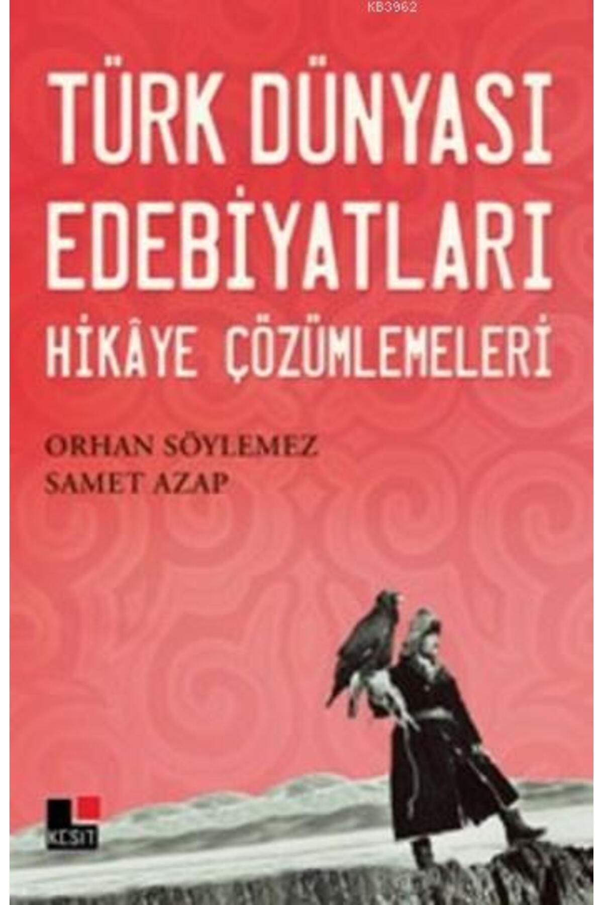 Kesit Yayınları Türk Dünyası Edebiyatları Hikaye Çözümlemeleri