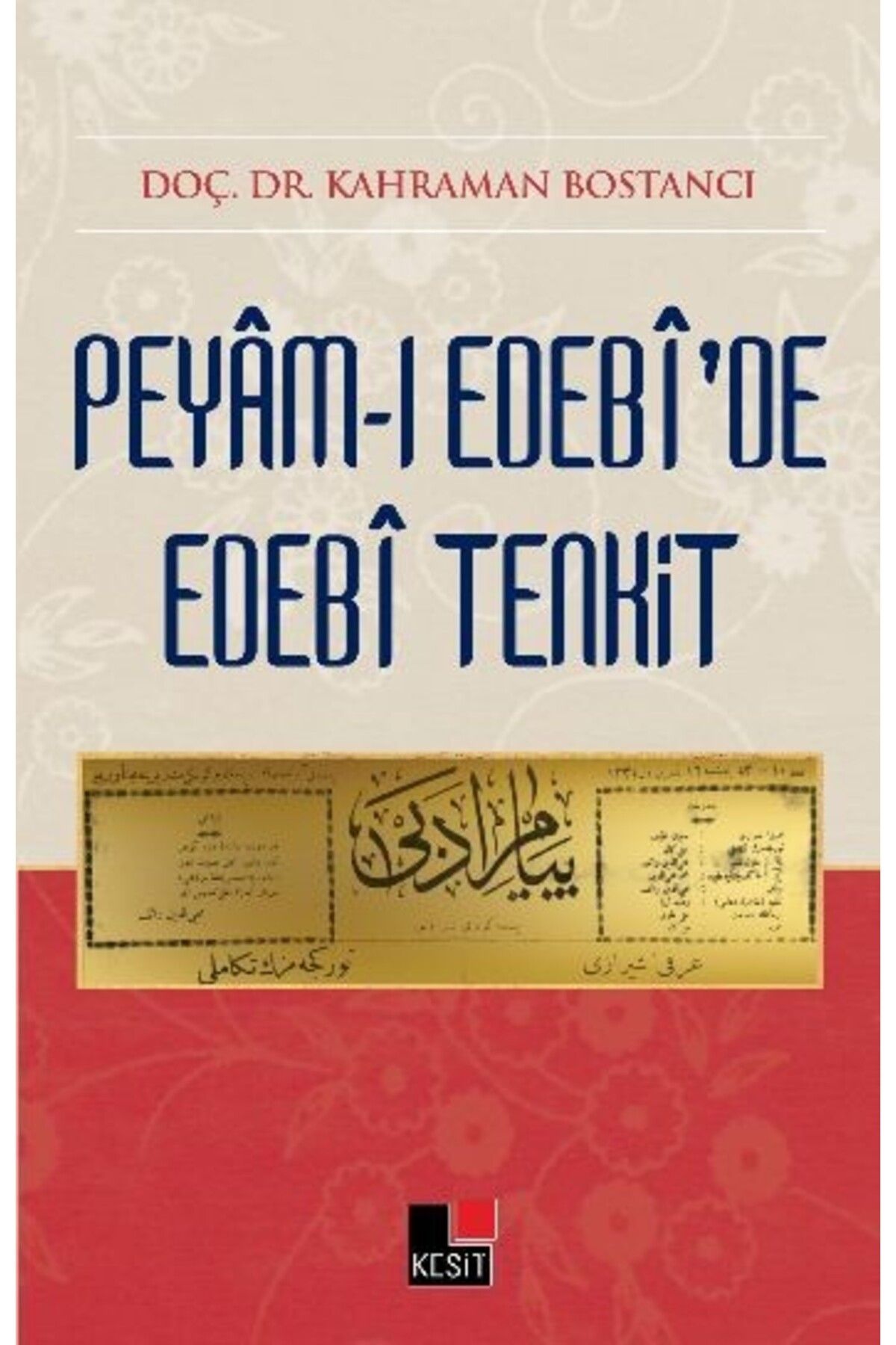 Kesit Yayınları Peyamı Edebide Edebi Tenkit
