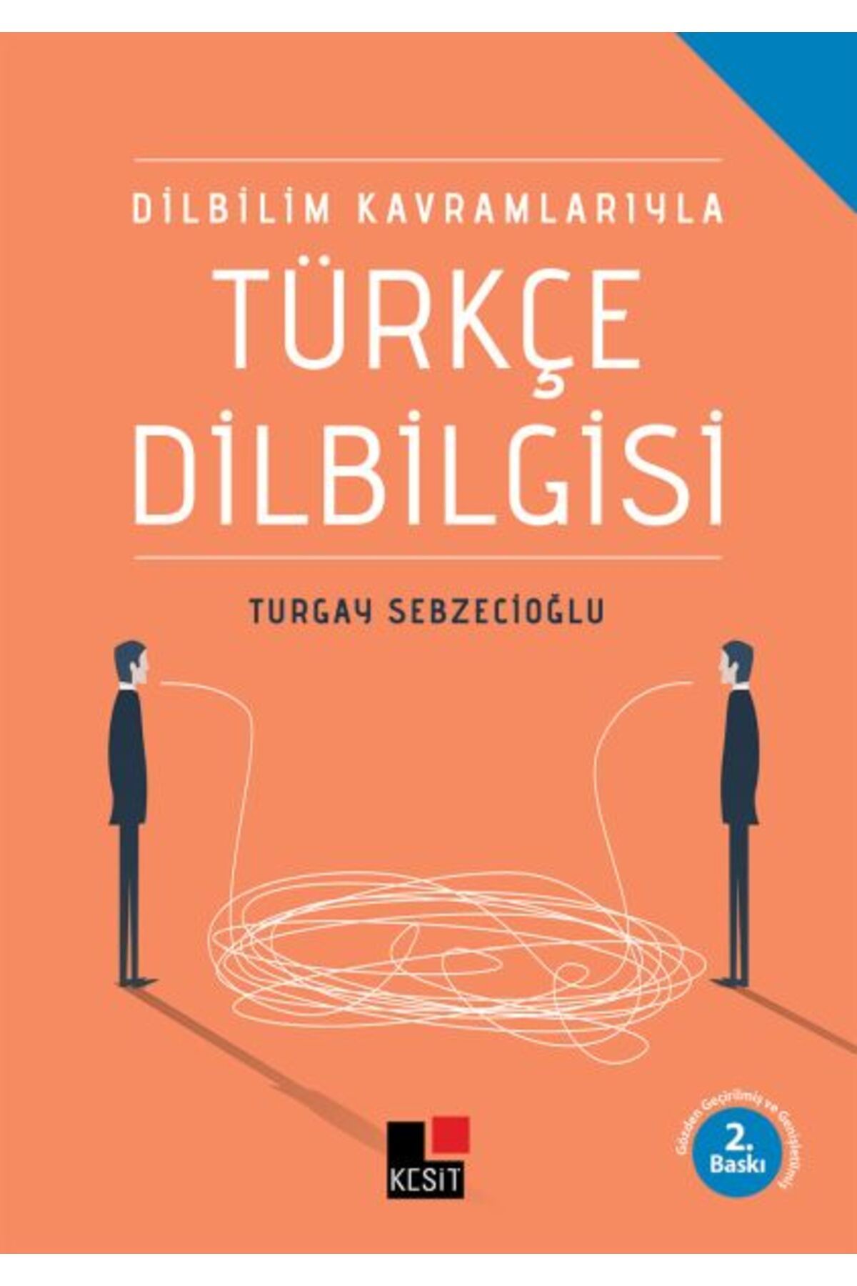 Kesit Yayınları Dilbilim Kavramlarıyla Türkçe Dilbilgisi