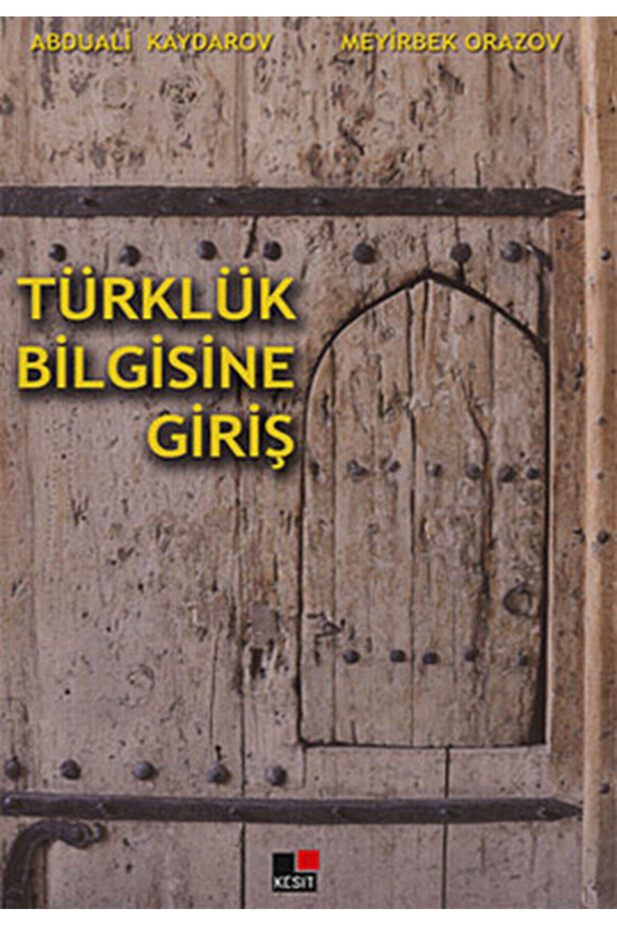 Kesit Yayınları Türklük Bilgisine Giriş
