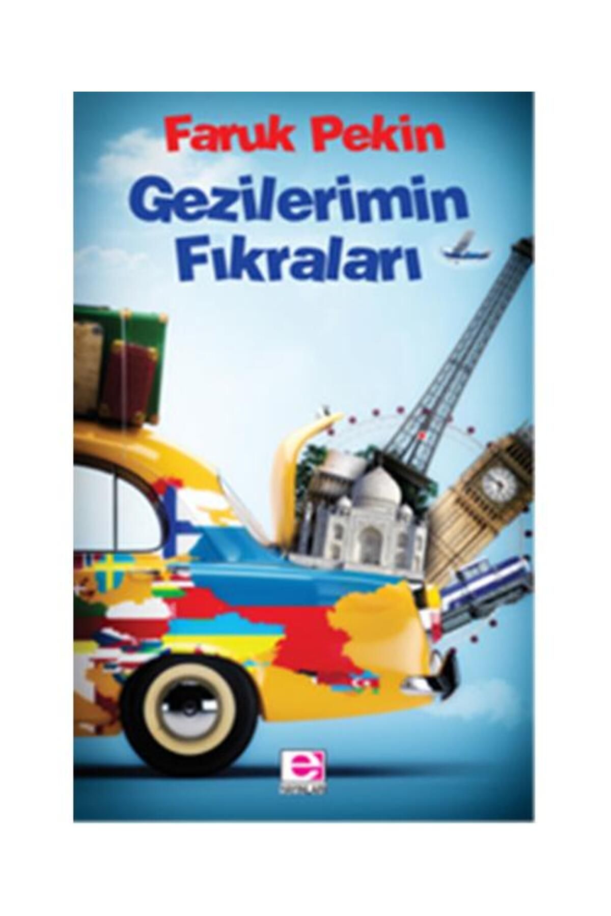 E yayınları Gezilerimin Fıkraları