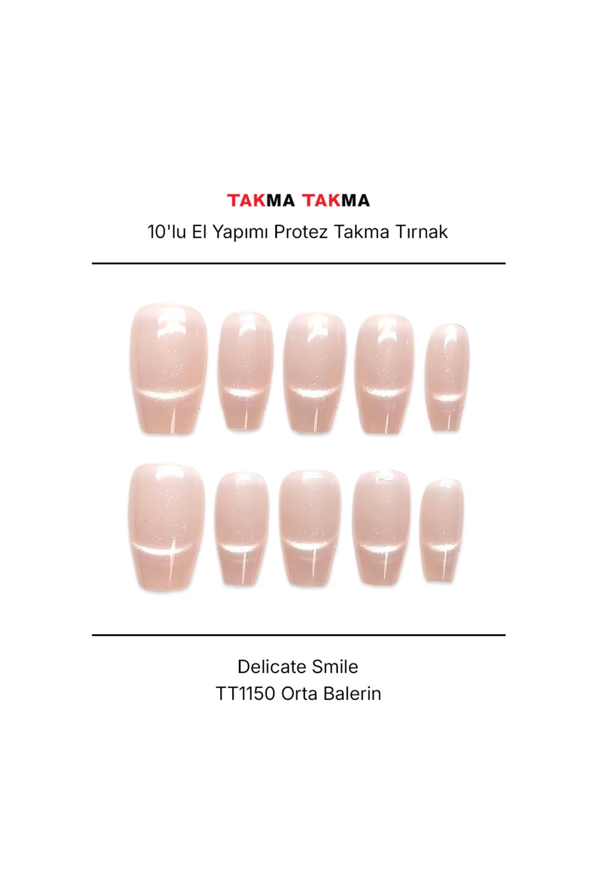 Takma Takma Tekrar Kullanılabilir El Yapımı Protez Takma Tırnak - Delicate Smile - 10'lu TT1150 M-Ten Rengi