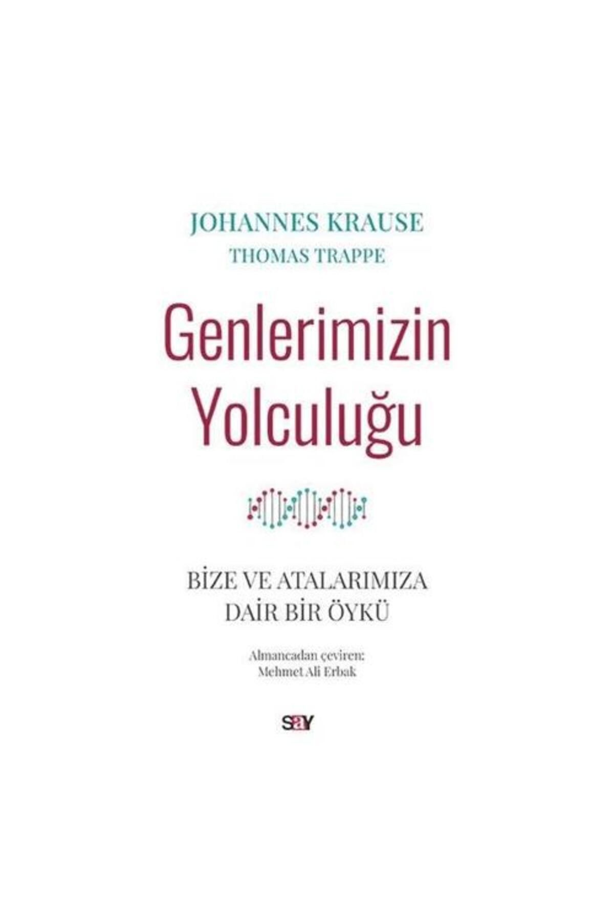 Say Yayınları Genlerimizin Yolculuğu