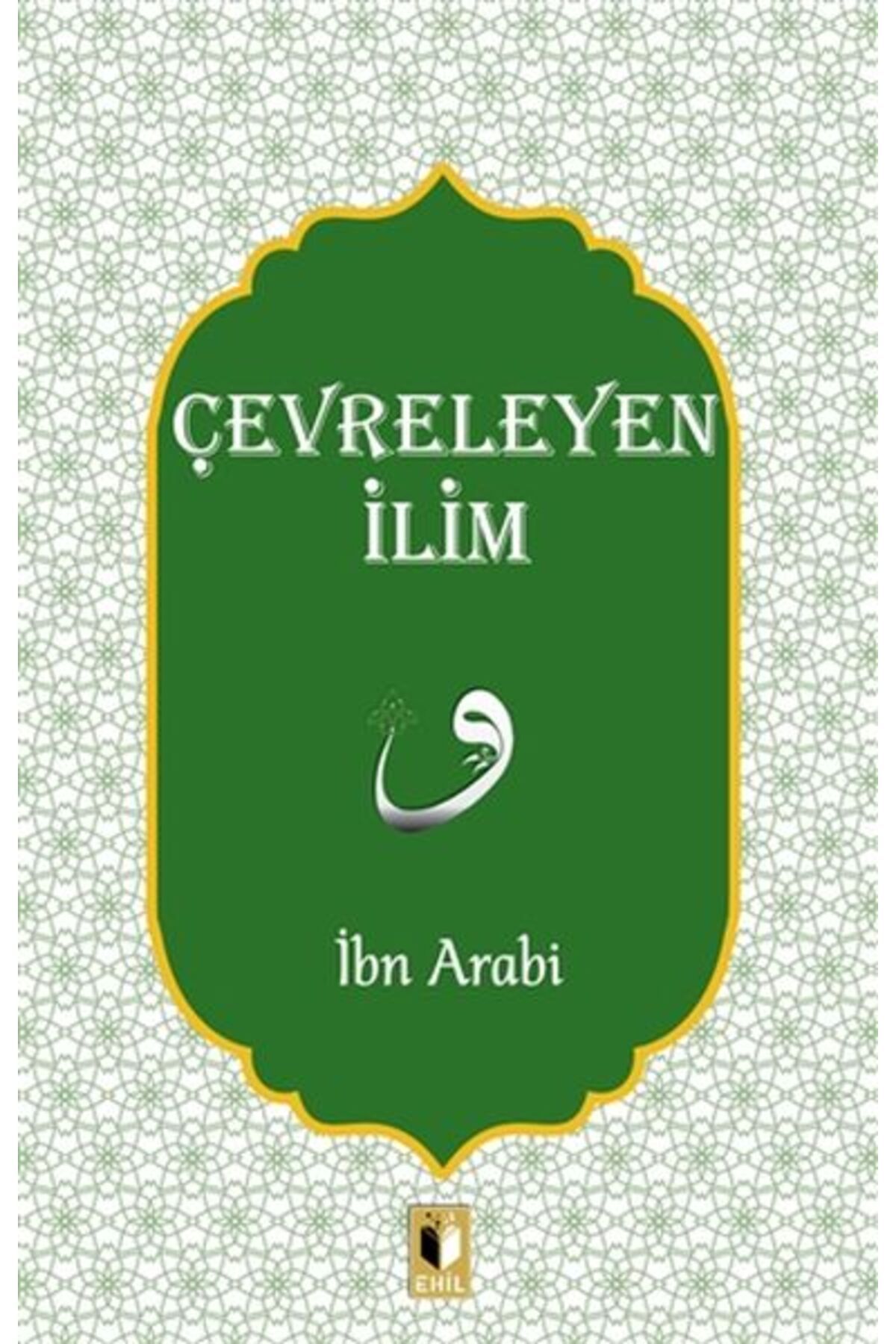 Ehil Yayınları Çevreleyen İlim
