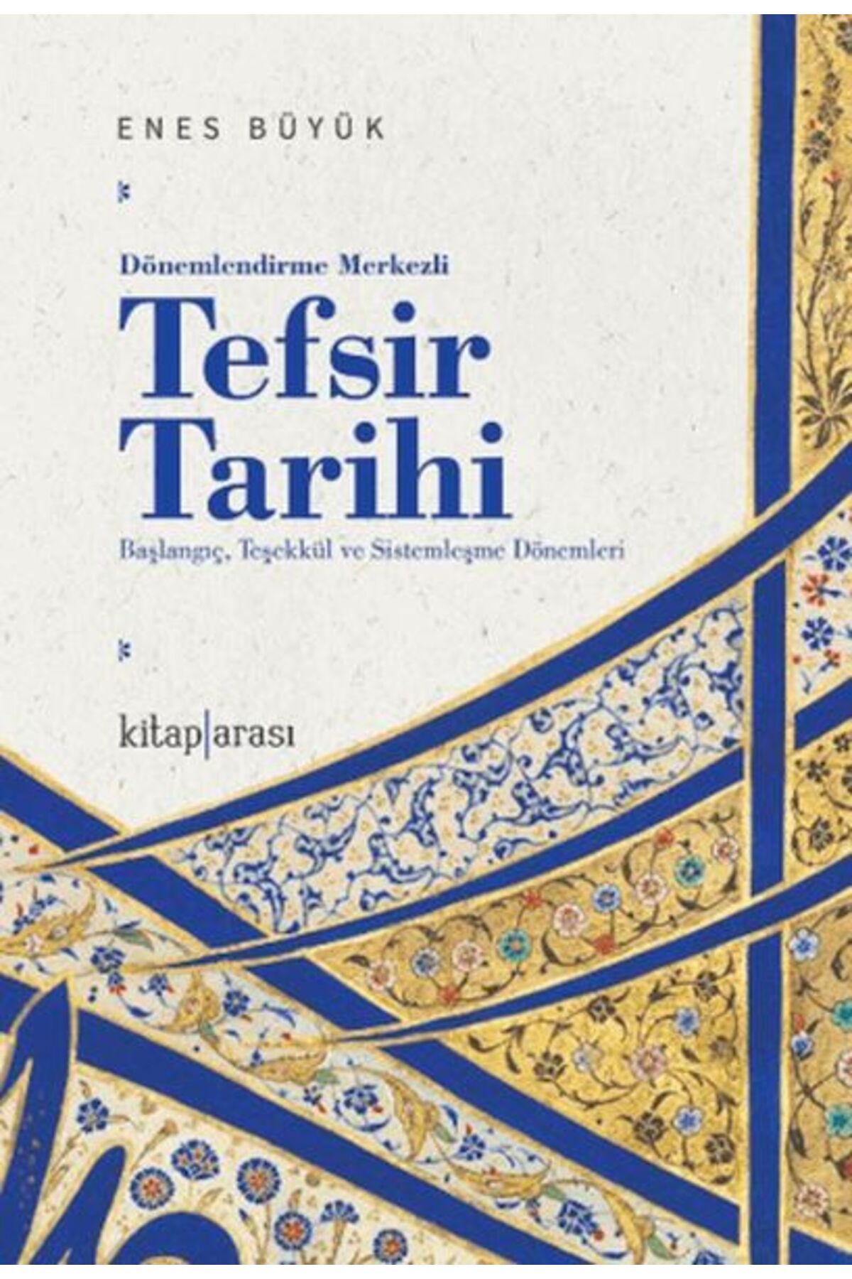 Kitaparası Yayınları Dönemlendirme Merkezli Tefsir Tarihi