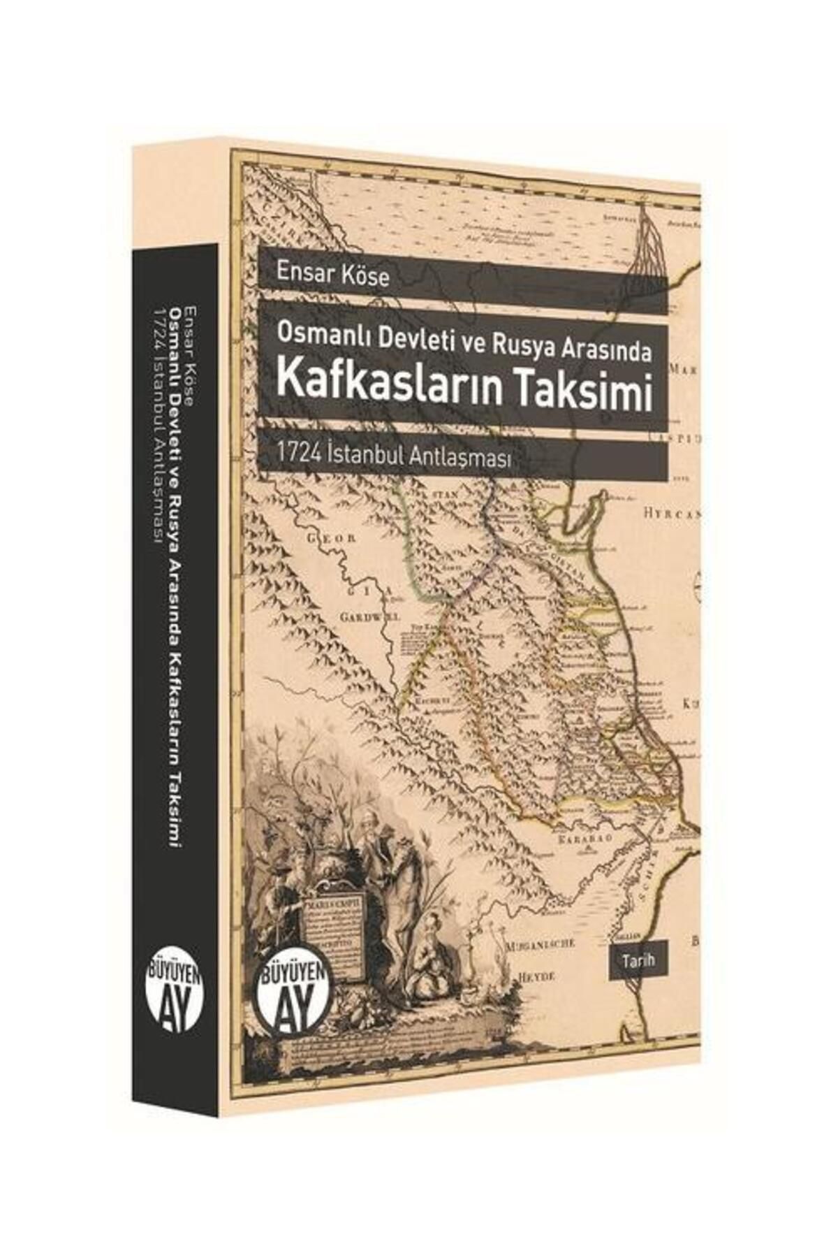 Büyüyen Ay Yayınları Osmanlı Devleti ve Rusya Arasında Kafkasların Takvimi