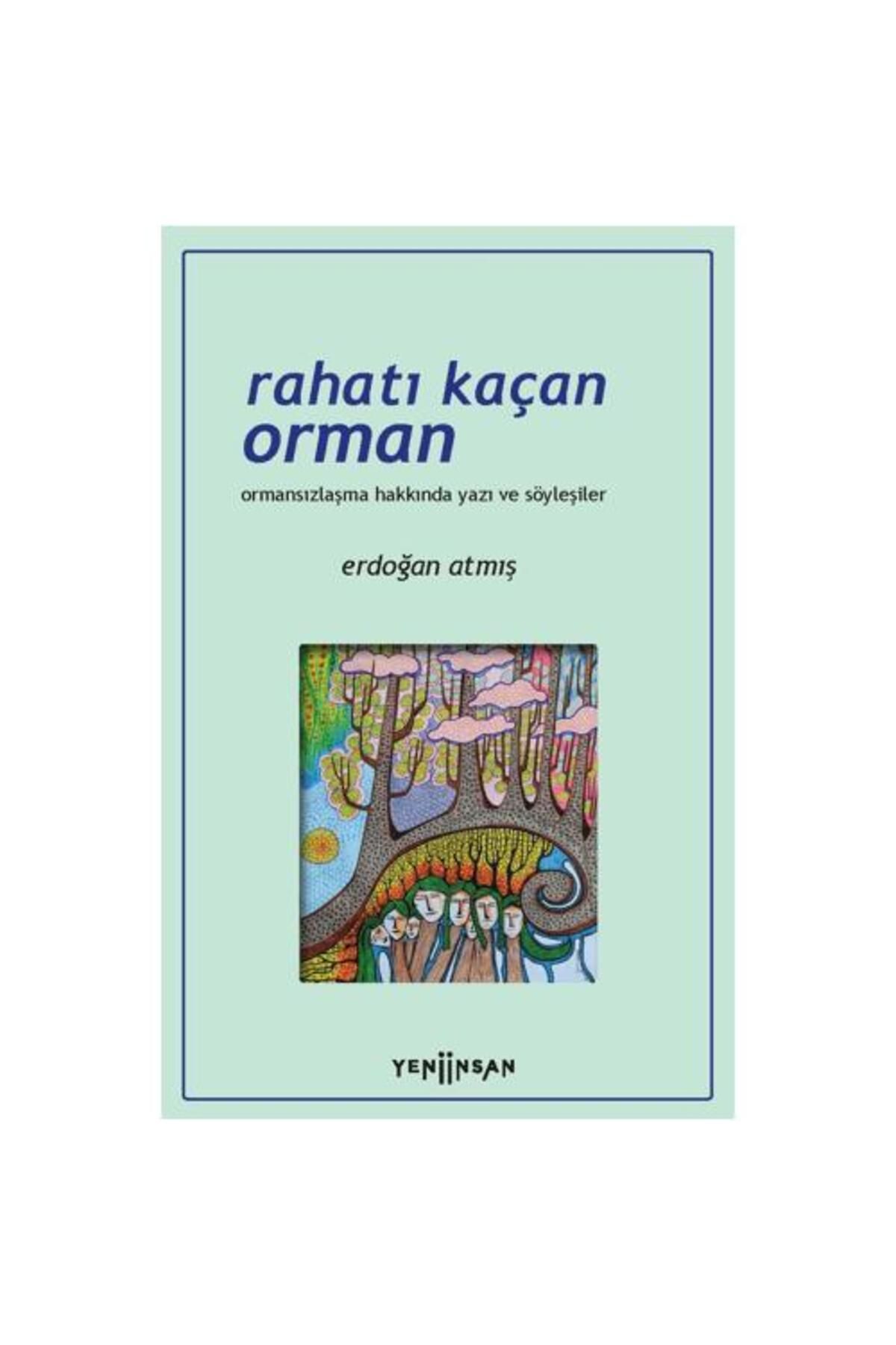 Yeni İnsan Yayınevi Rahatı Kaçan Orman