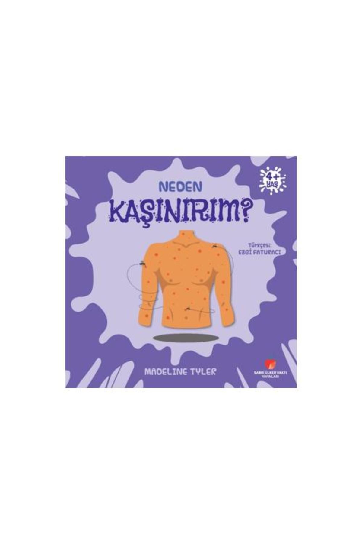 Sabri Ülker Vakfı Yayınları Neden Kaşınırım?