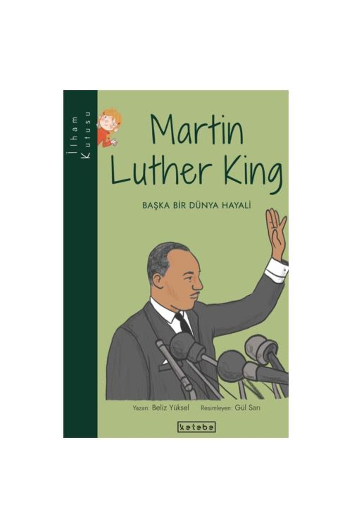 KETEBE ÇOCUK Martin Luther King