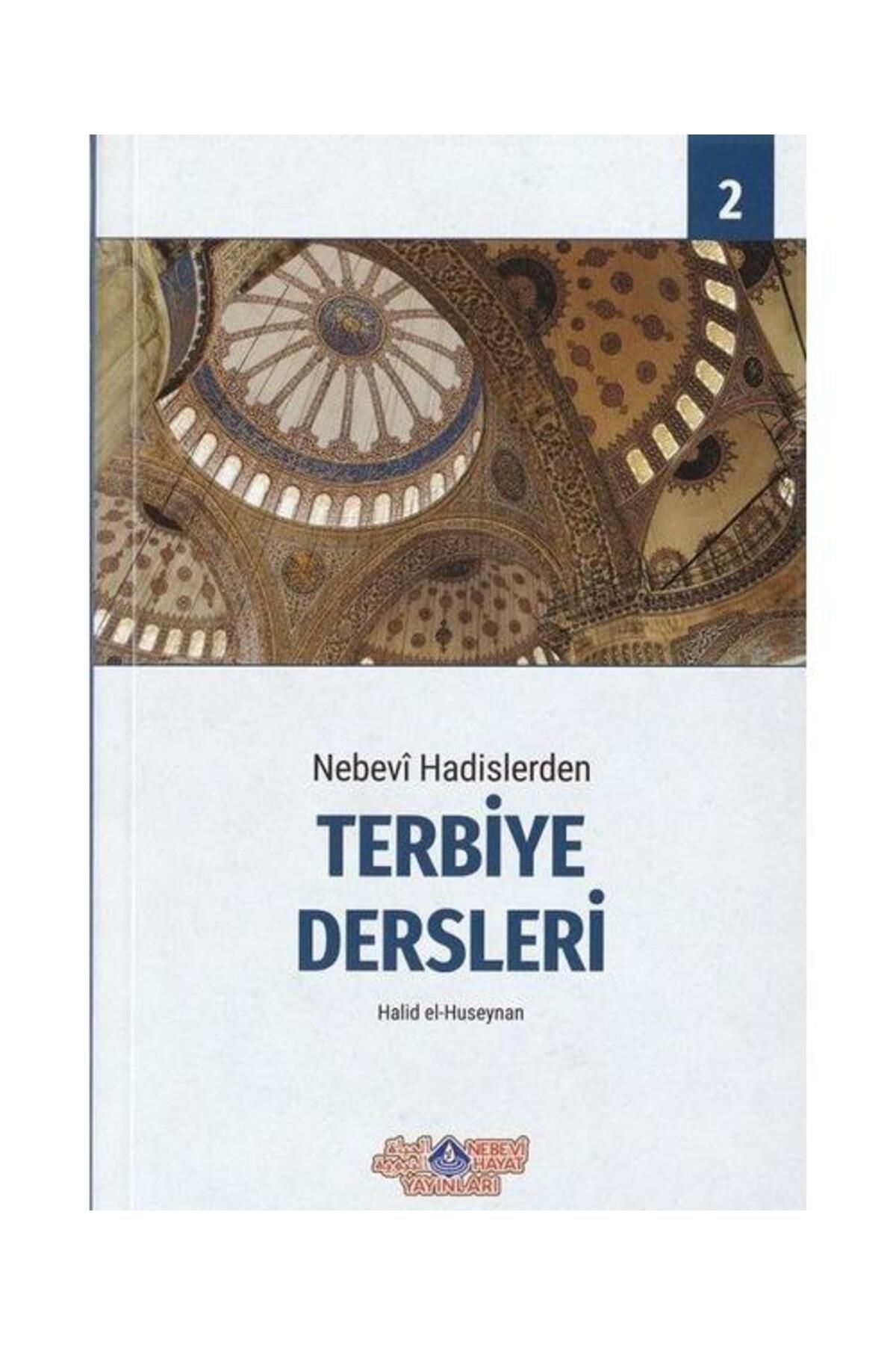 Nebevi Hayat Yayınları Nebevi Hadislerden Terbiye Dersleri 1