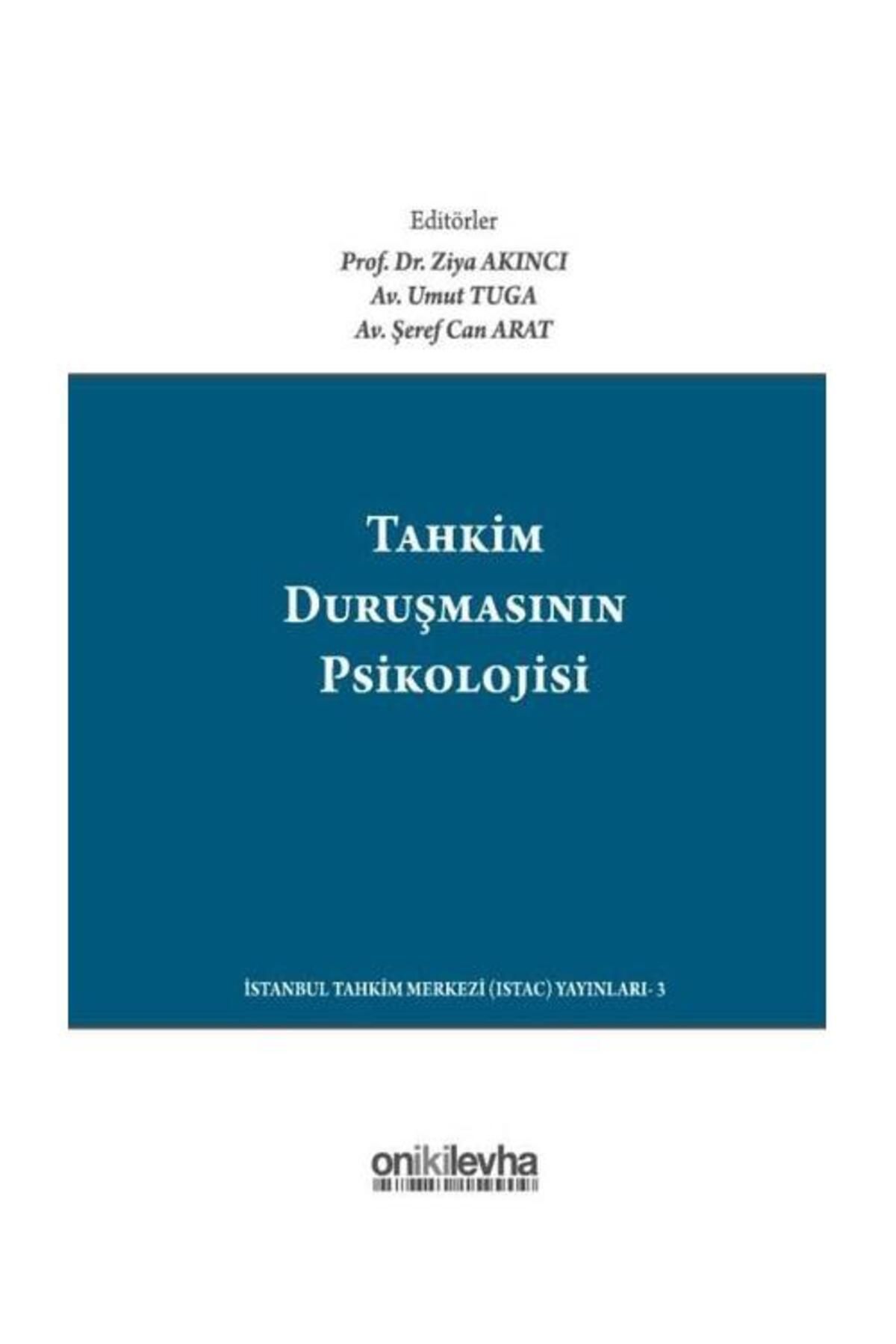 On İki Levha Yayıncılık Tahkim Duruşmasının Psikolojisi (Ciltli)