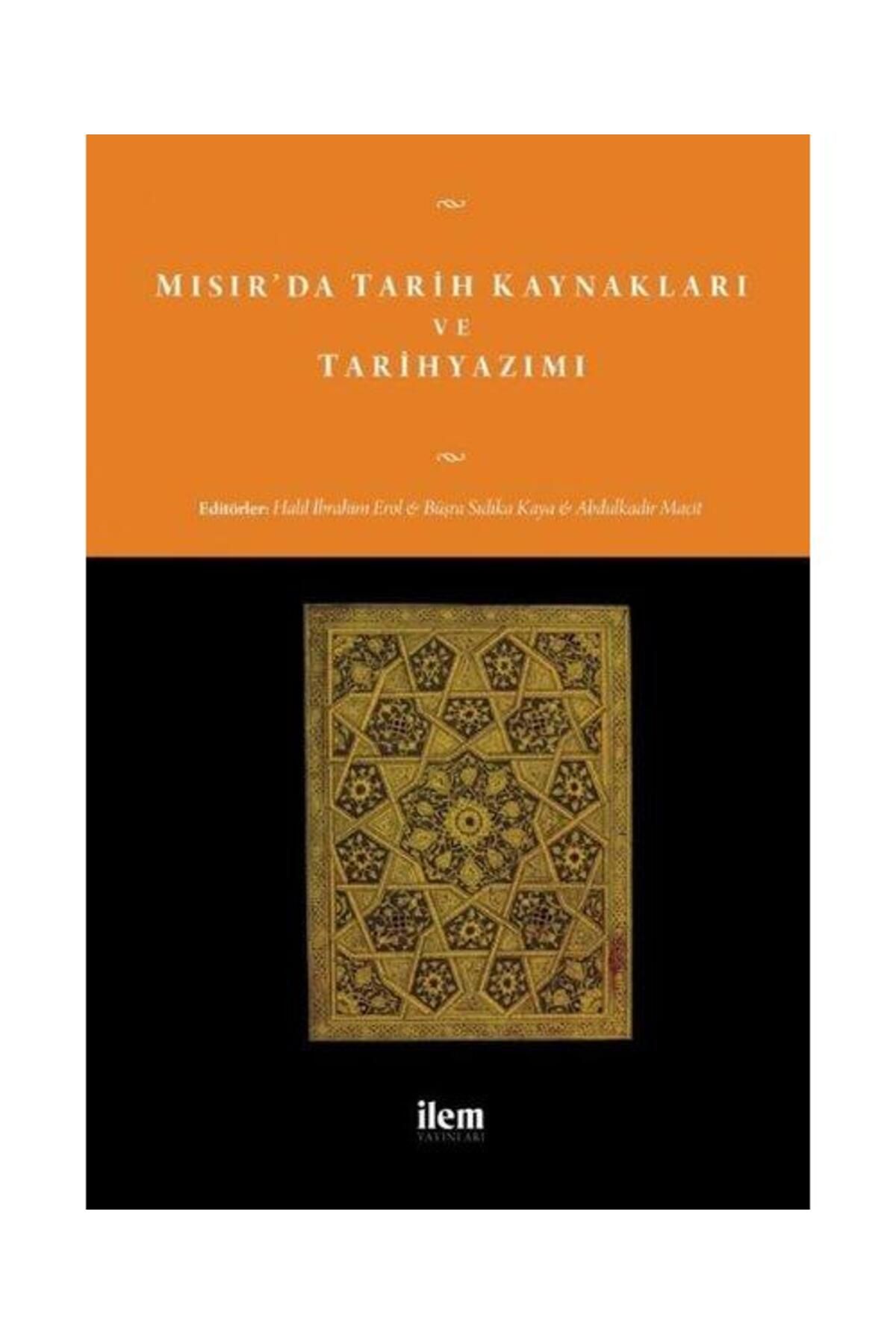 İlem Yayınları Mısır'da Tarih Kaynakları ve Tarihyazımı