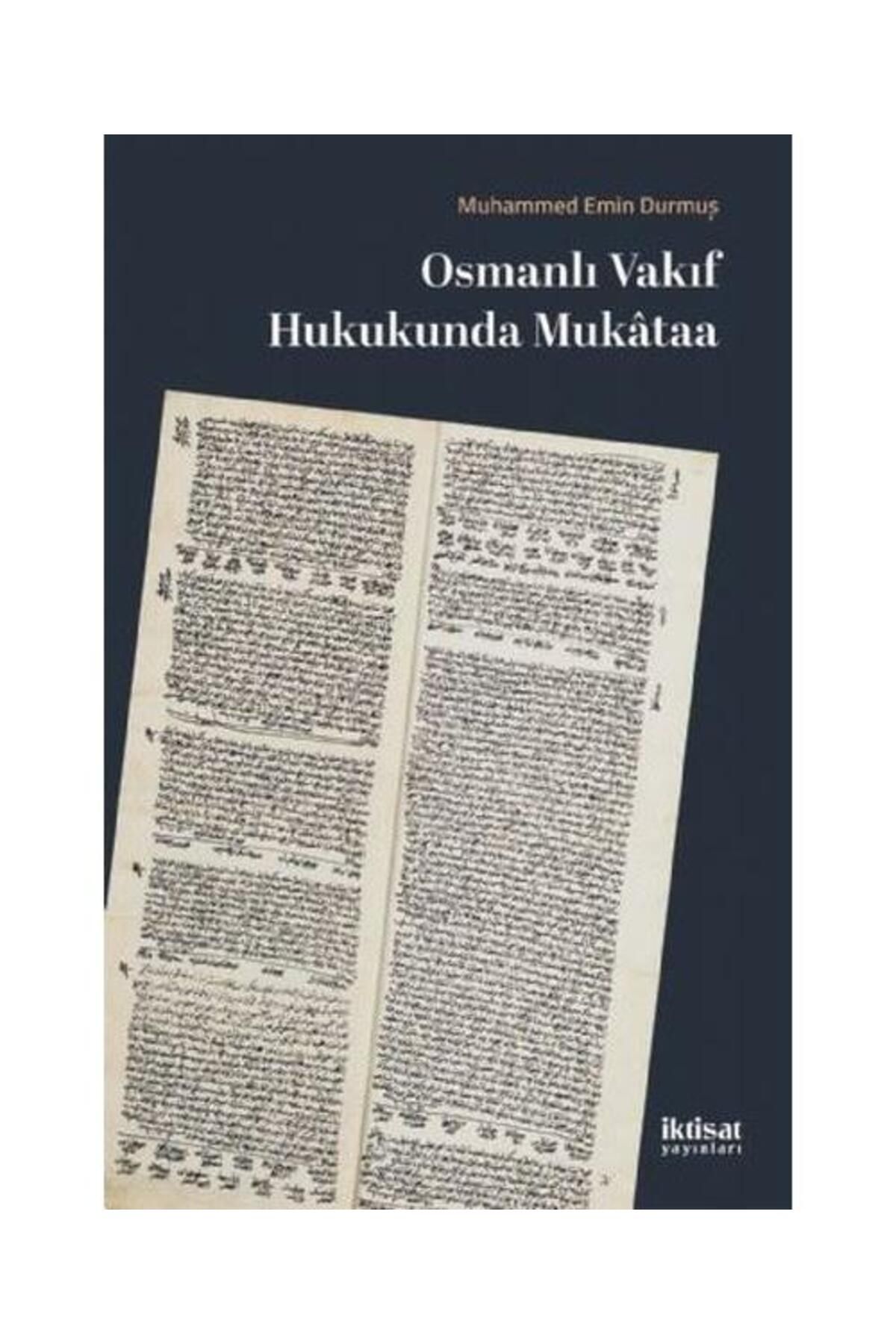 İktisat Yayınları Osmanlı Vakıf Hukukunda Mukataa