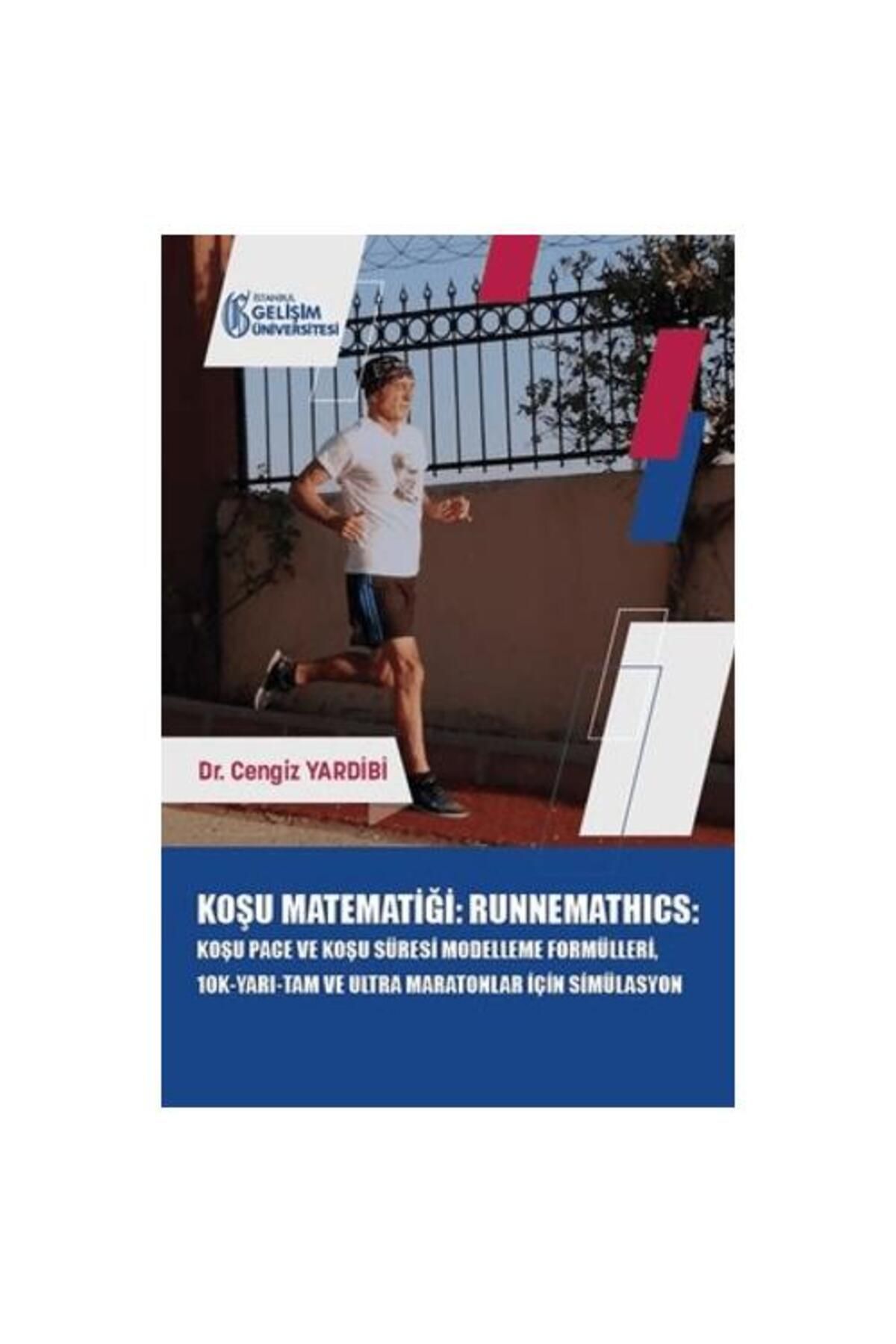 İstanbul Gelişim Üniversitesi Yayınları Koşu Matematiği : Runnemathics