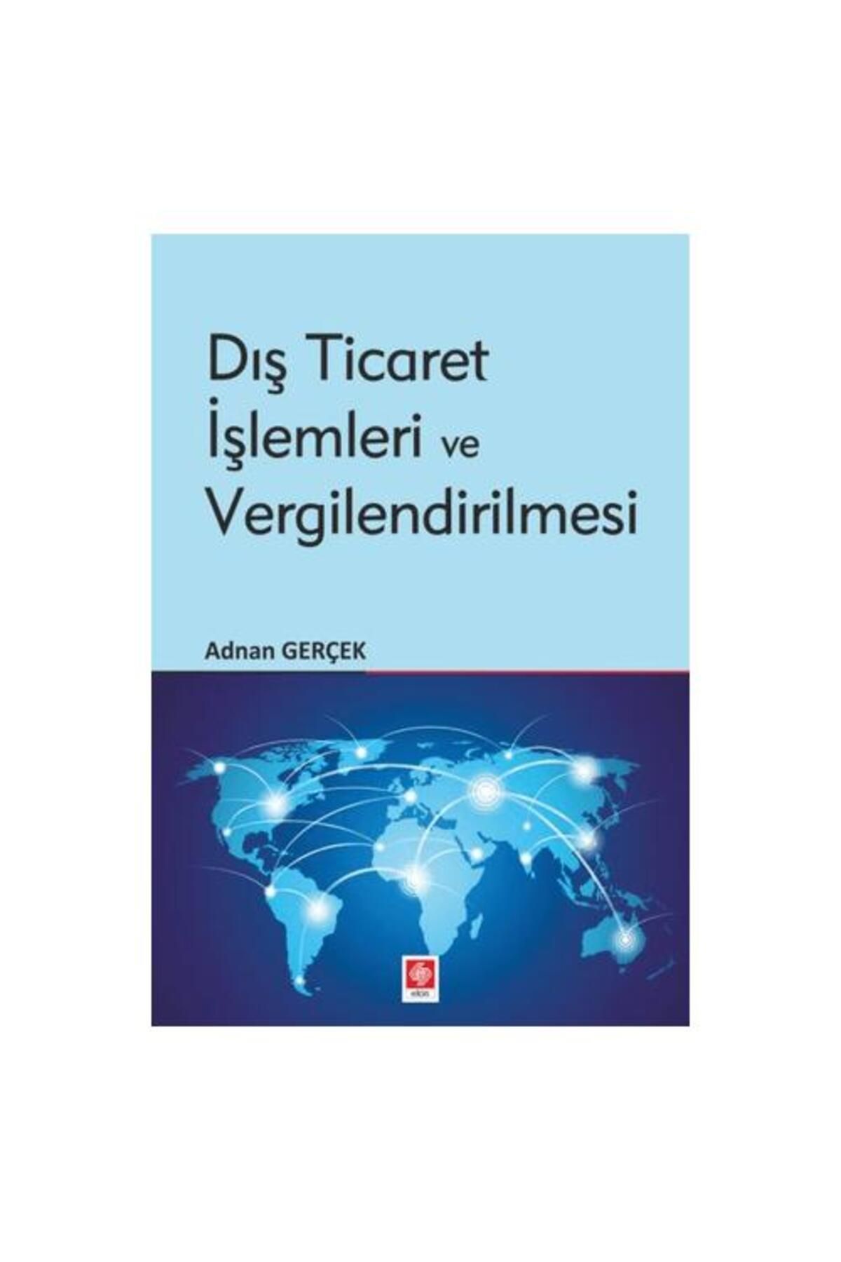 Ekin Basım Yayın Dış Ticaret İşlemleri ve Vergilendirilmesi