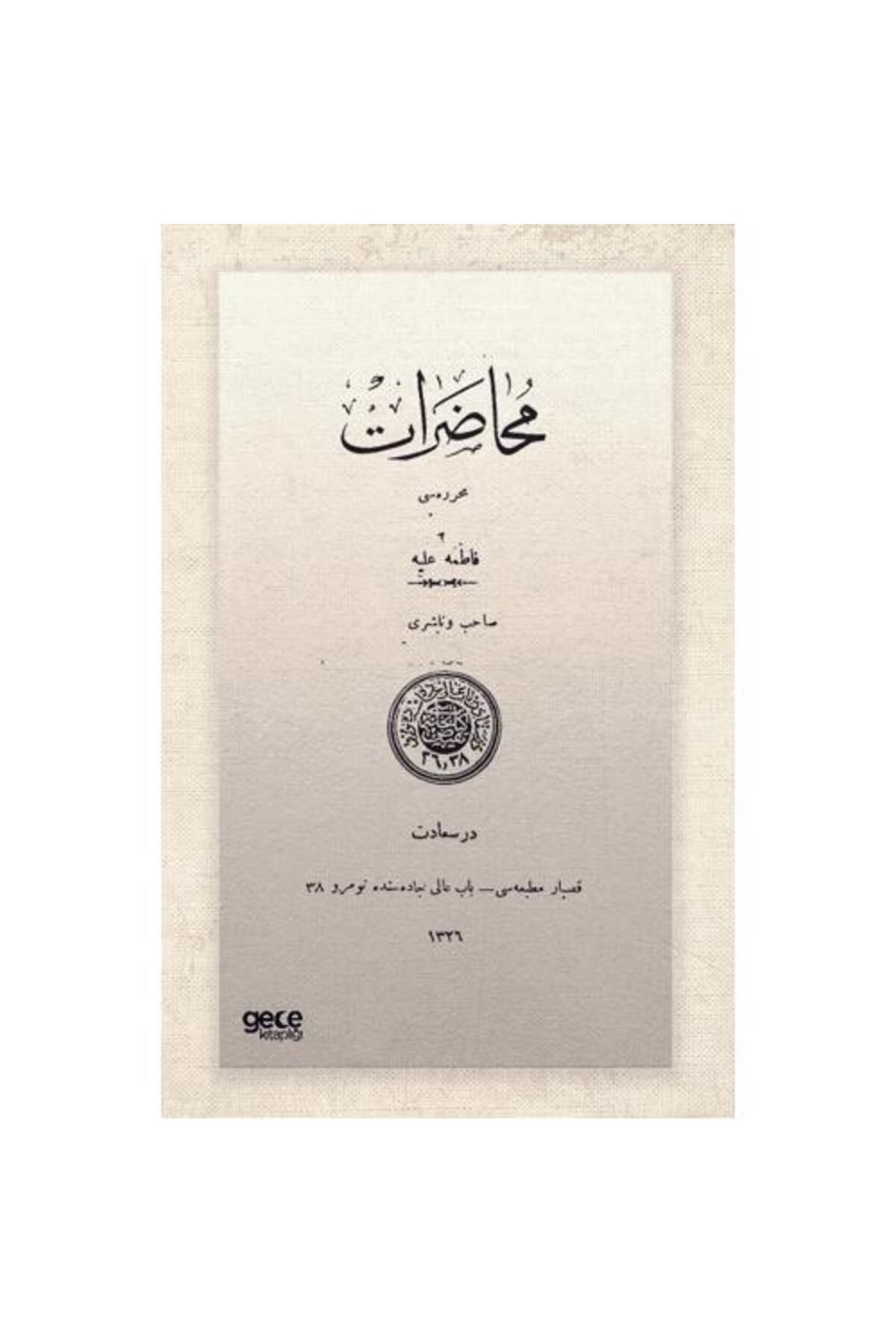Gece Kitaplığı Muhadarat (Osmanlıca)