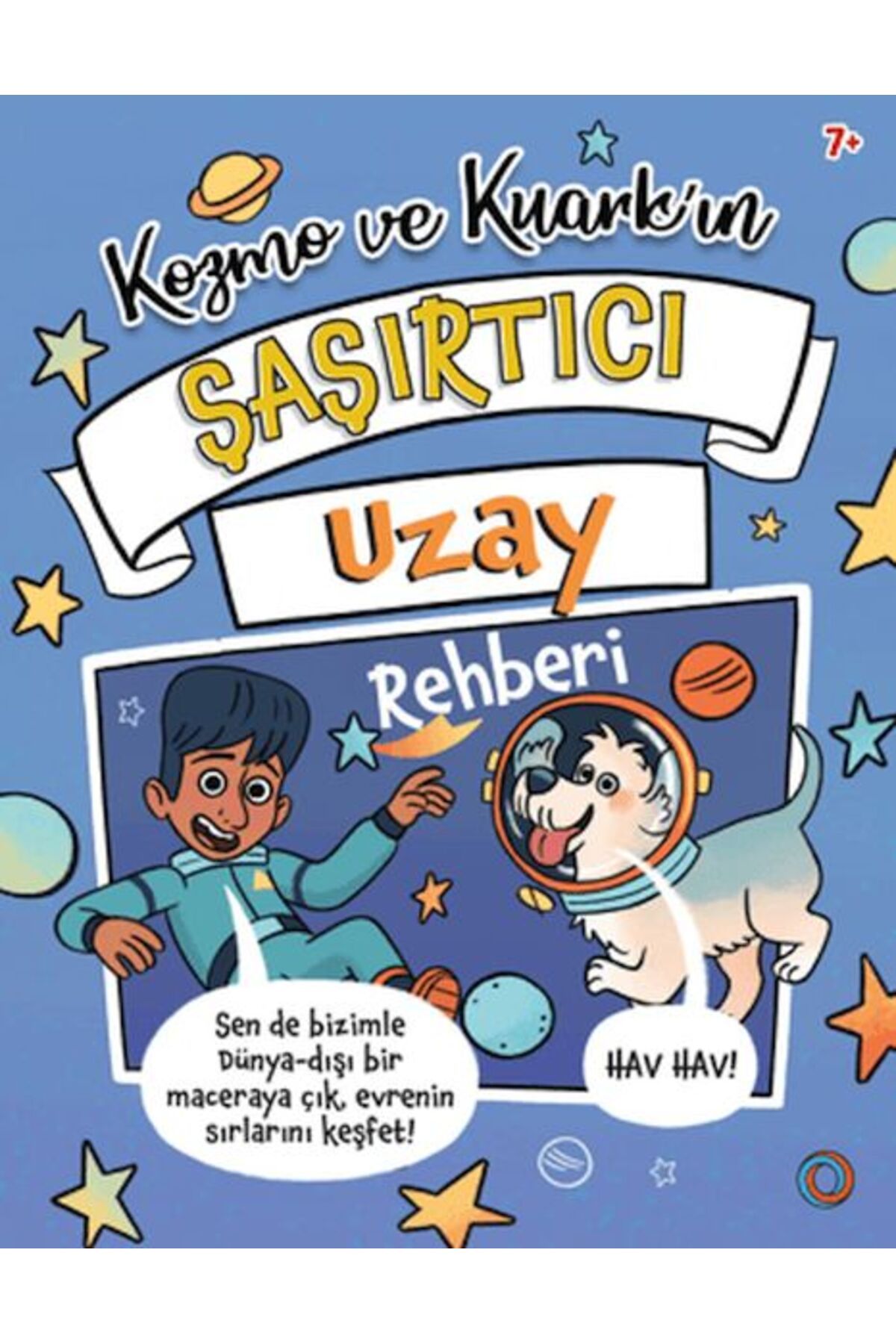 Destek Yayınları Kozmo ve Kuark’ın Şaşırtıcı Uzay Rehberi
