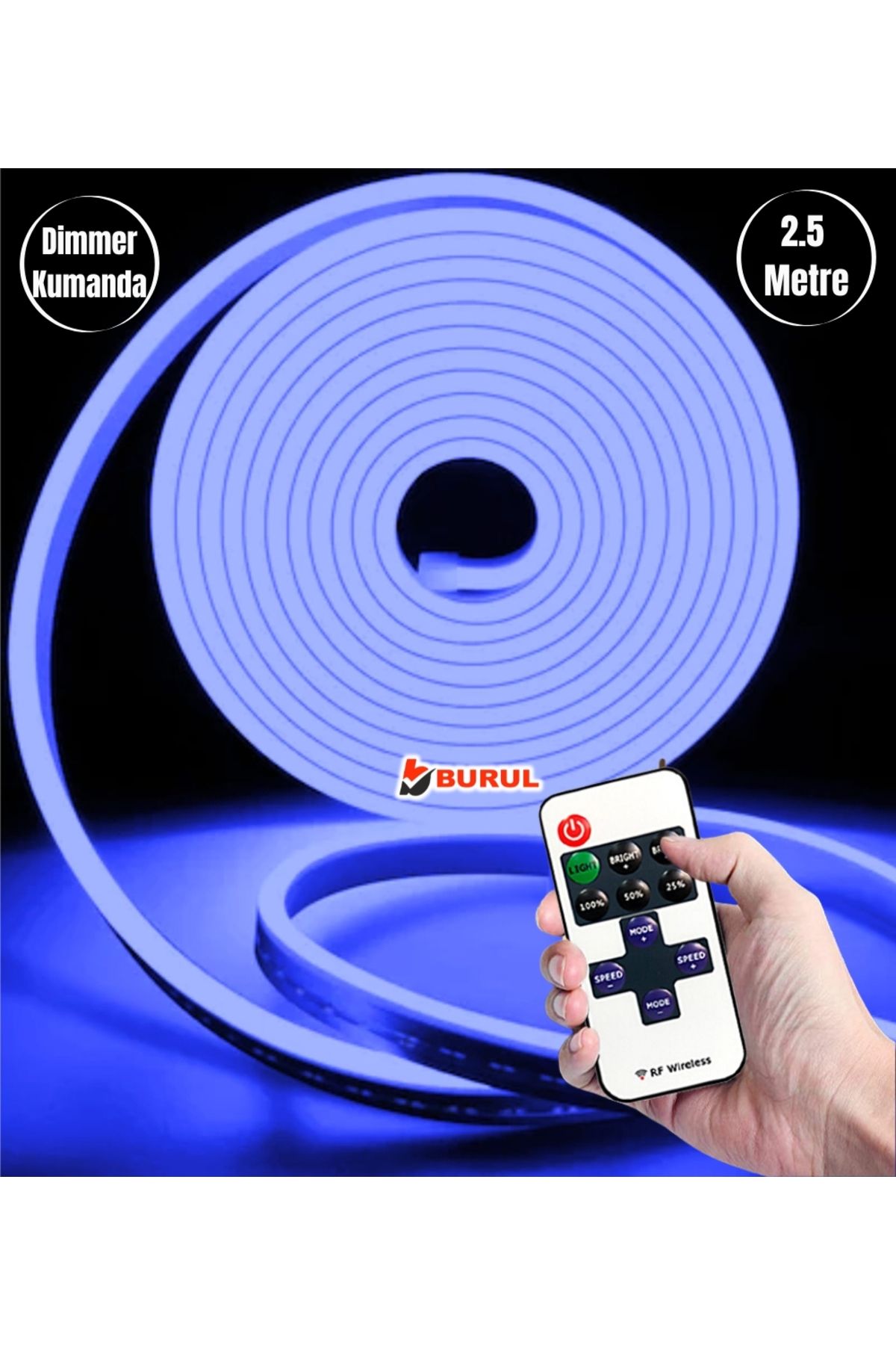 burul SB-6538 2.5 Metre Mavi Işık Esnek Neon Led Şerit Dimmer Kumandalı Dekoratif Aydınlatma Seti