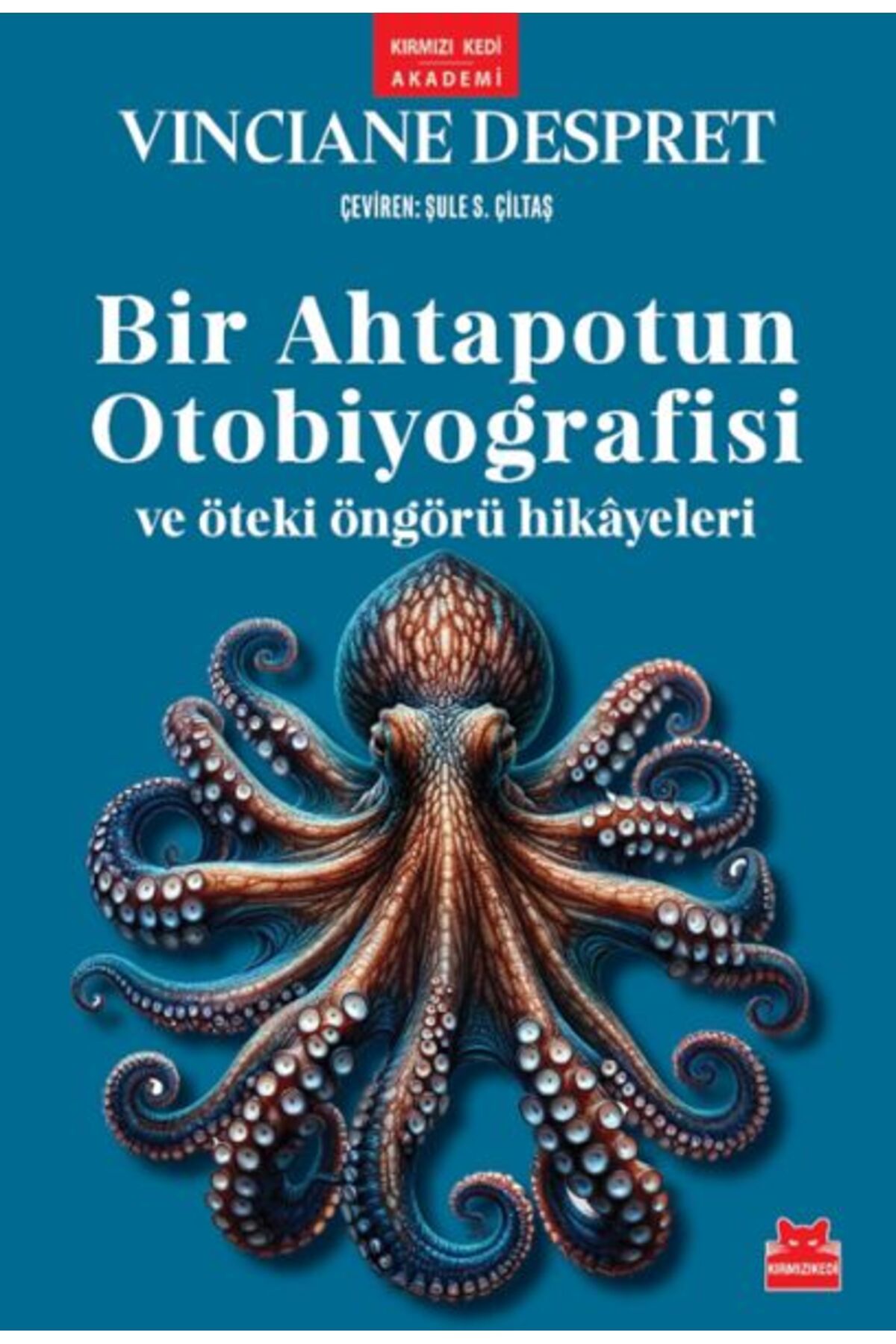 Kırmızı Kedi Yayınları Bir Ahtapotun Otobiyografisi ve Öteki Öngörü Hikâyeleri