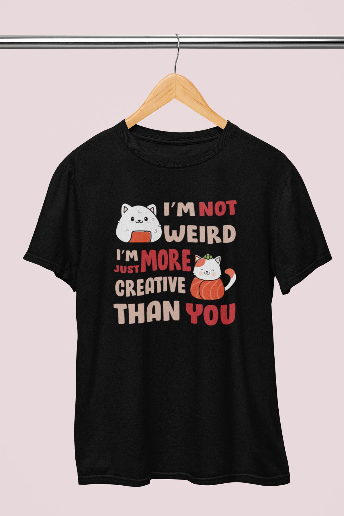 giftkonsept I'm Not Weird I'm More Just Creative You Anime Hediyelik %100 Pamuklu Regular Siyah Tişört