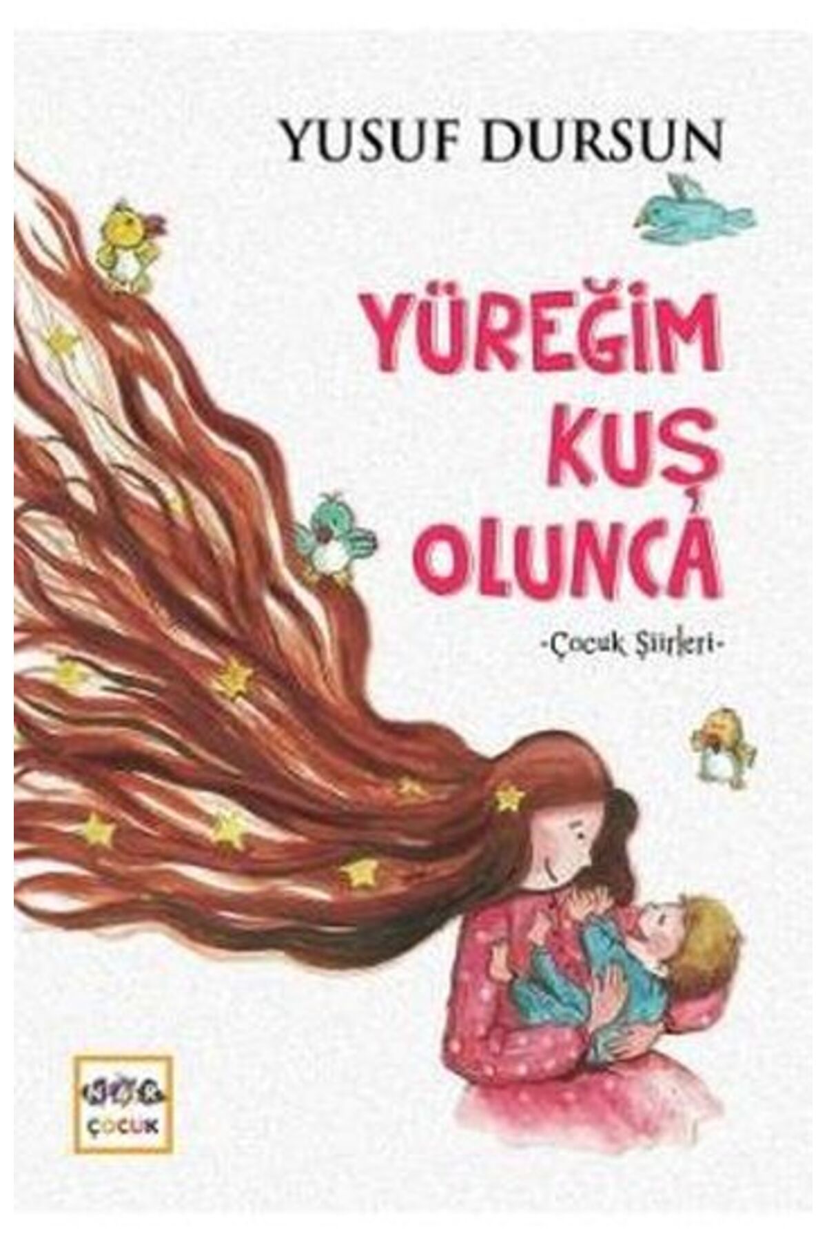 Nar Yayınları Yüreğim Kuş Olunca
