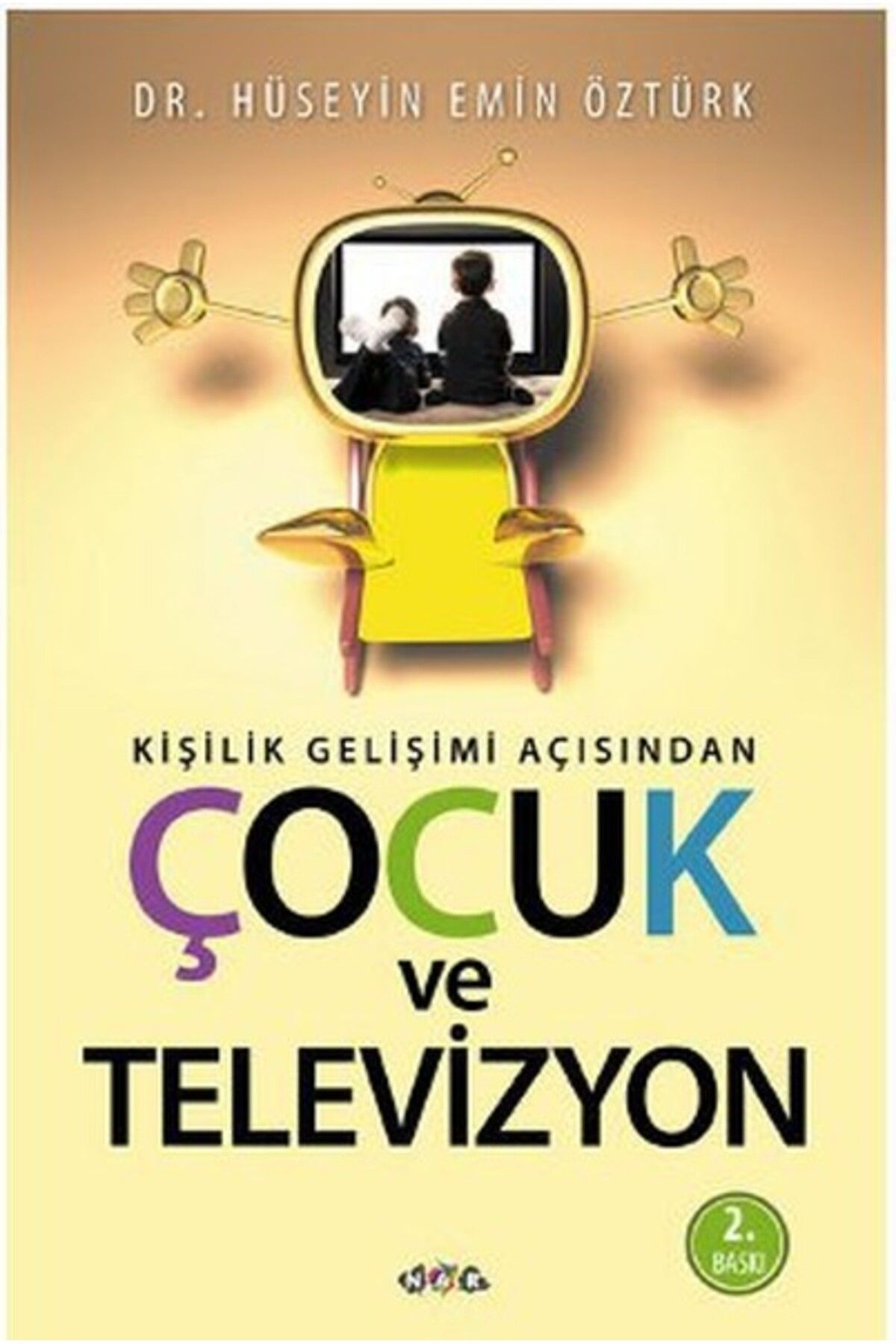 Nar Yayınları Kişilik Gelişimi Açısından Çocuk ve Televizyon