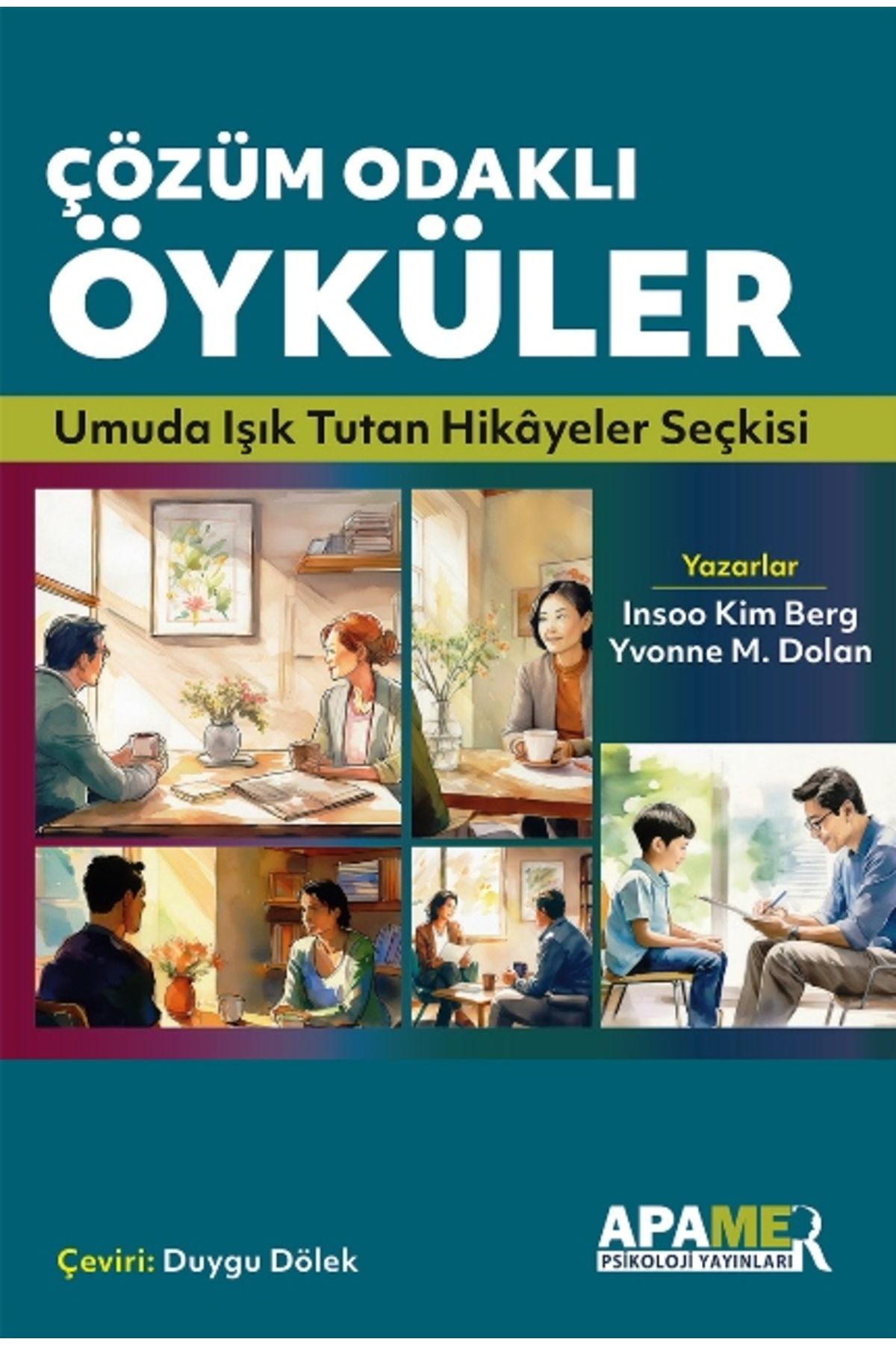 APAMER Psikoloji Yayınları Çözüm Odaklı Öyküler Umuda Işık Tutan Hikâyeler Seçkisi