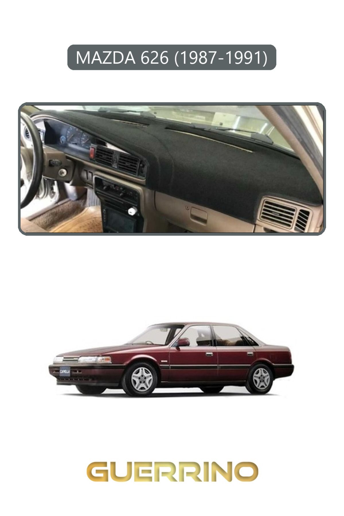 Guerrino MAZDA 626 1987-1991TORPİDO KORUMA HALISI GRİ KENAR