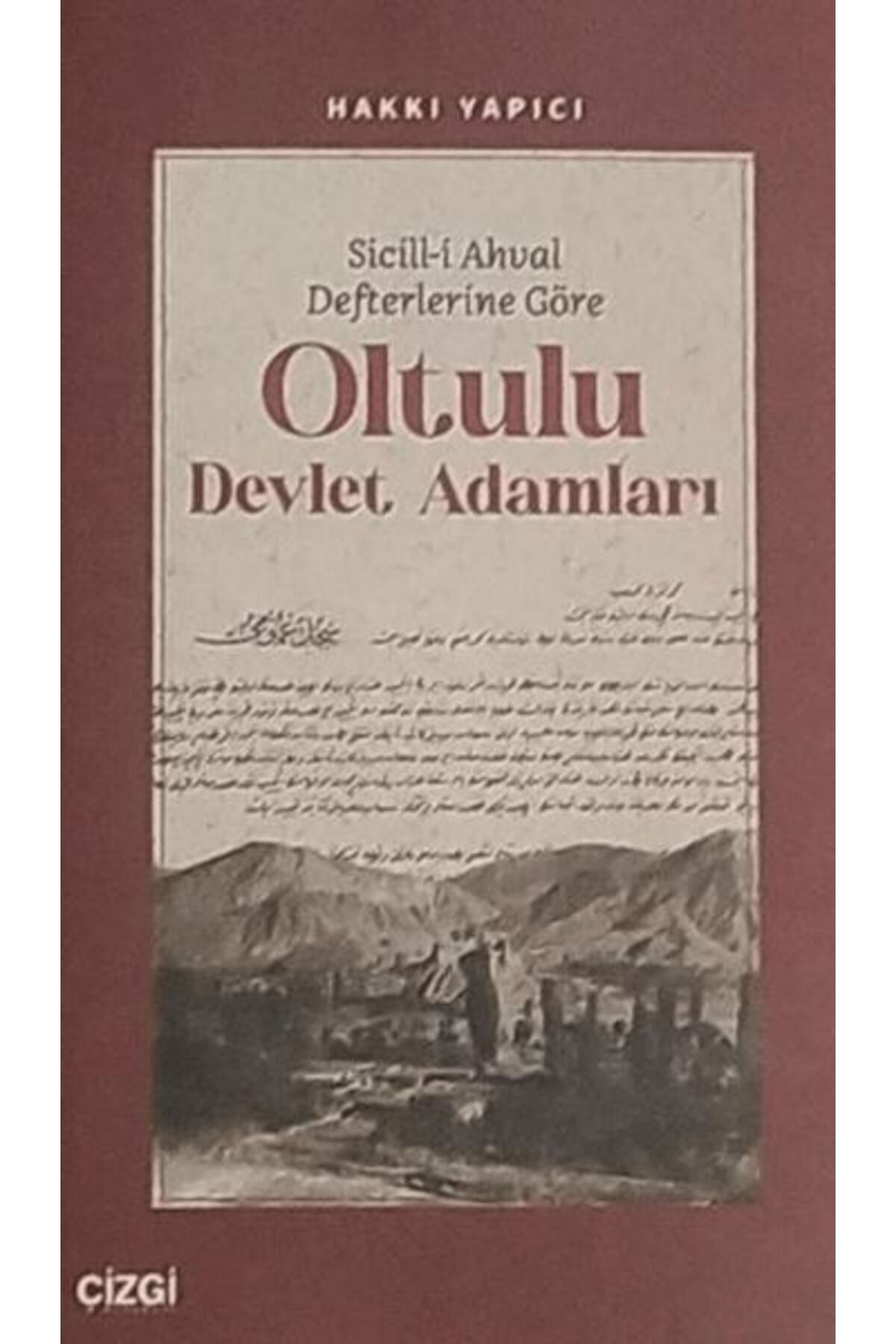Çizgi Kitabevi Yayınları Oltulu Devlet Adamları