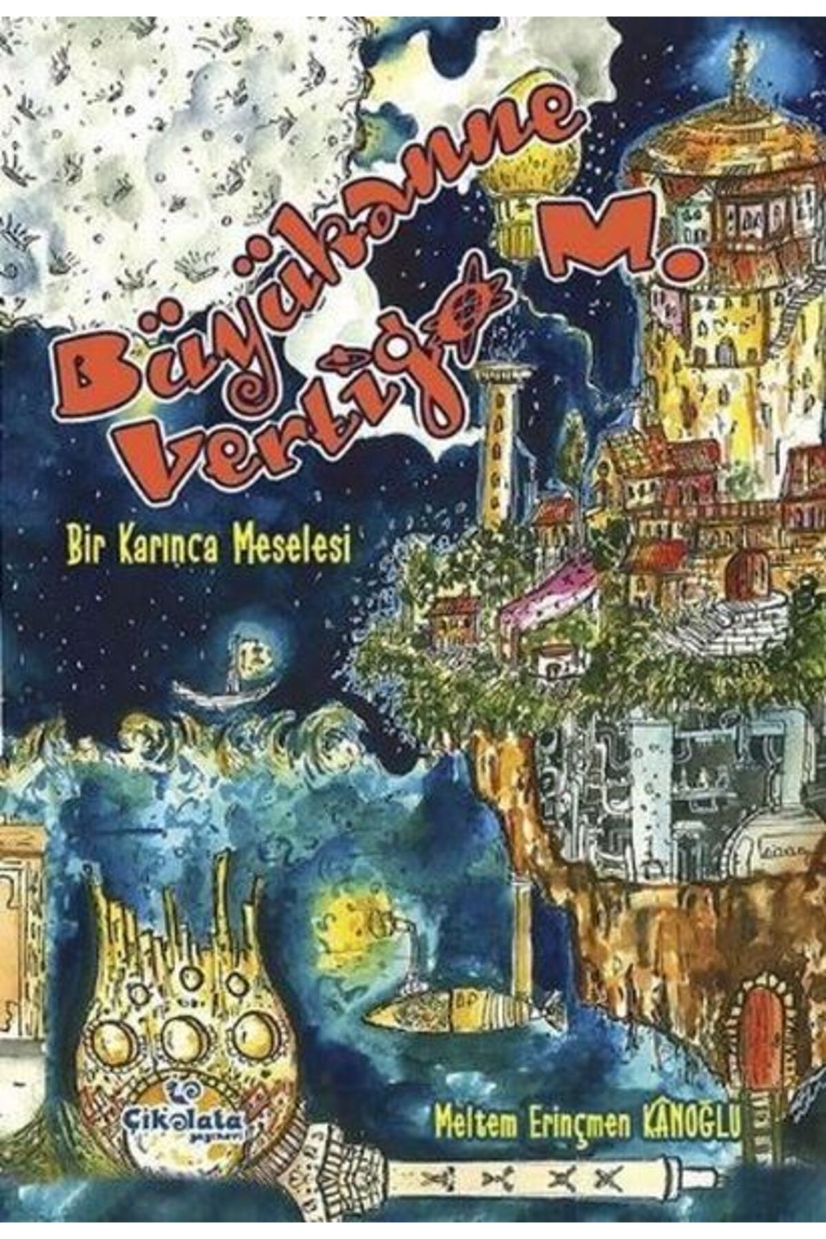 Karatay Yayınları Büyükanne Vetigo M. Bir Karınca Meselesi