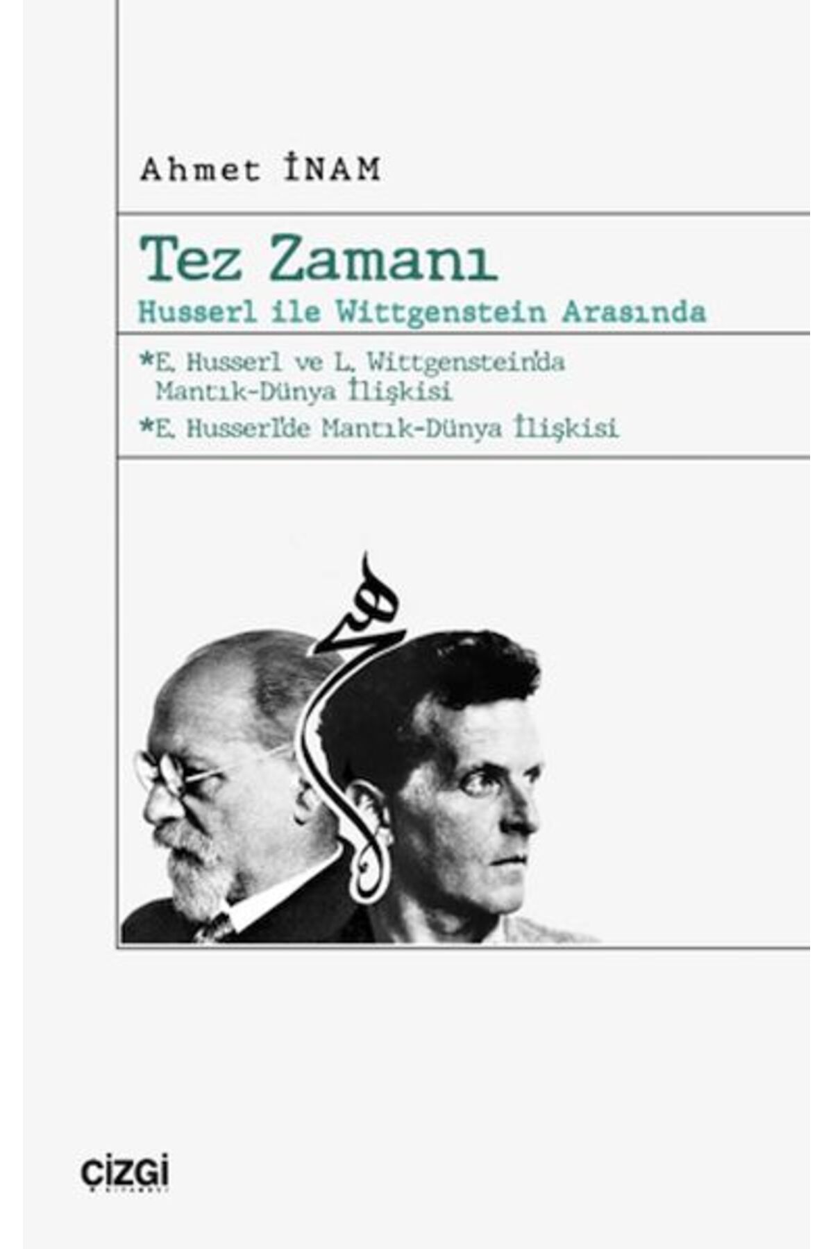 Çizgi Kitabevi Yayınları Tez Zamanı – Husserl ile Wittgenstein Arasında