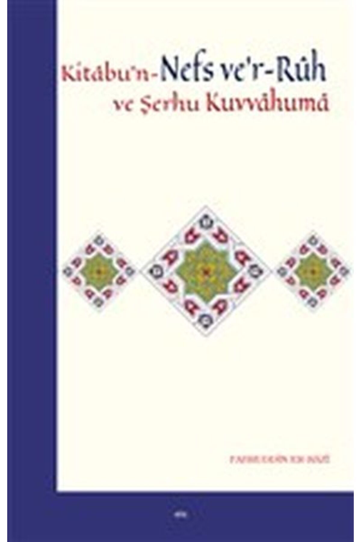 Elis Yayınları Kitabu'n-Nefs ve'r-Ruh ve Şerhu Kuvvahuma