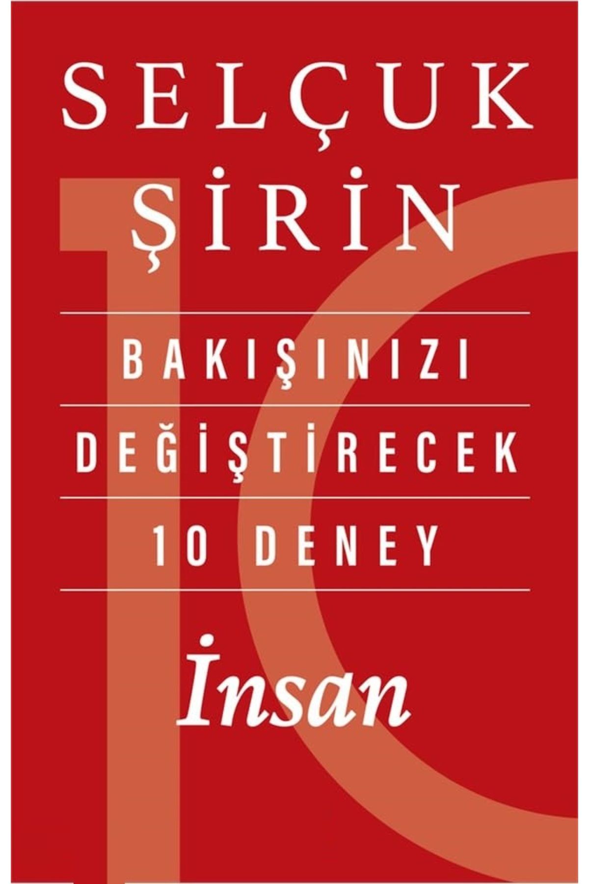 Bloomsbury Bakışınızı Değiştirecek 10 Deney: İnsan - Selçuk Şirin