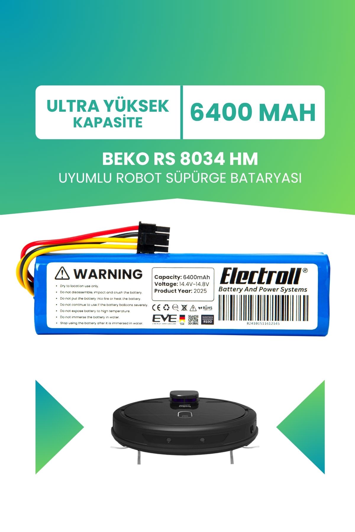 ELECTROLL Beko Rs 8034 Hm Uyumlu Batarya (ULTRA YÜKSEK KAPASİTE) 6400mah Robot Süpürge Bataryası