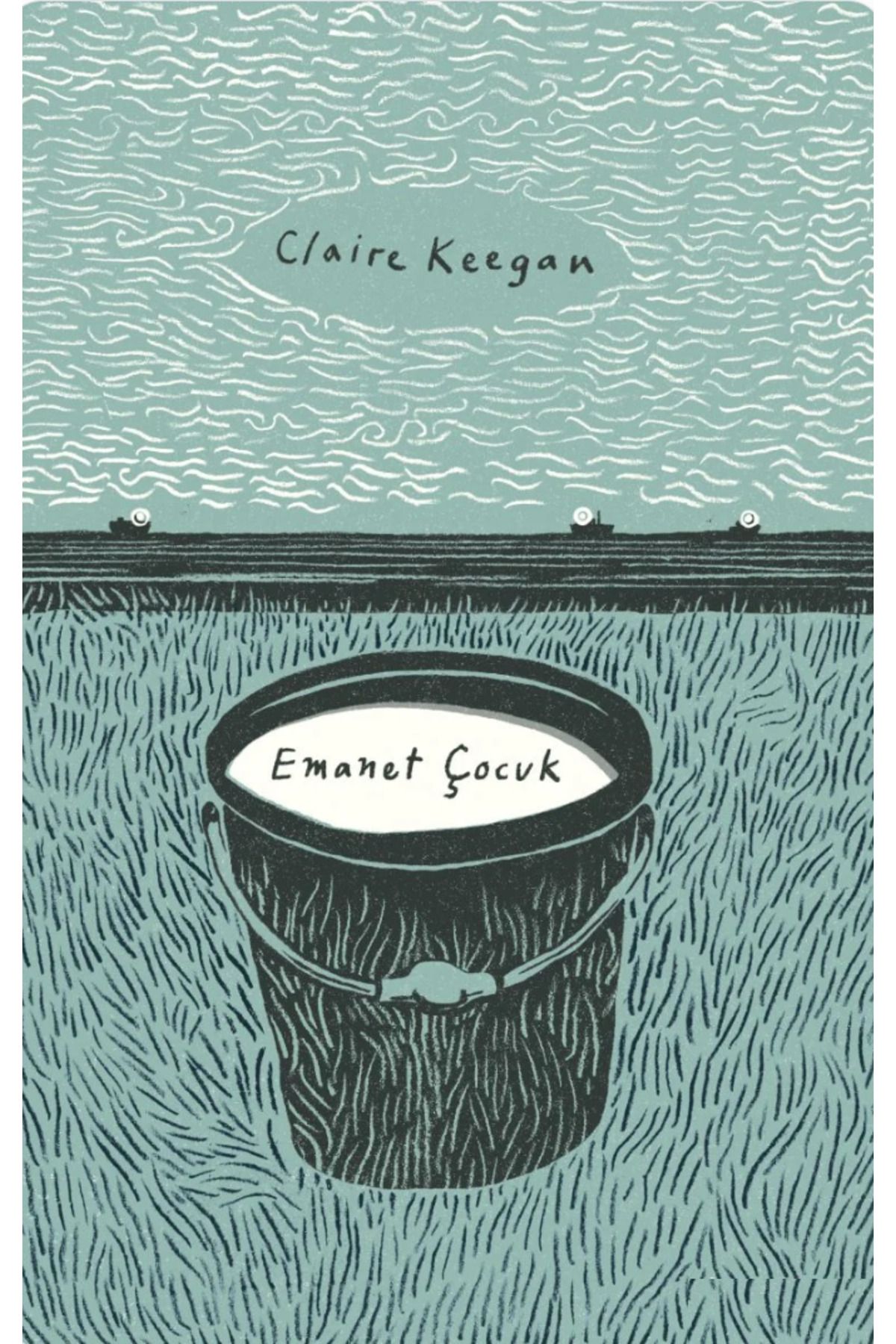 Bloomsbury Emanet Çocuk - Claire Keegan