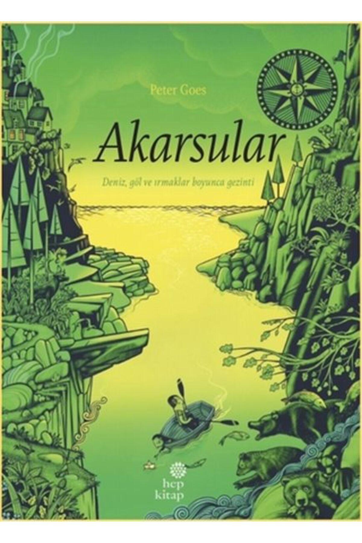 Hep Kitap Akarsular - Deniz, Göl ve Irmaklar Boyunca Gezinti
