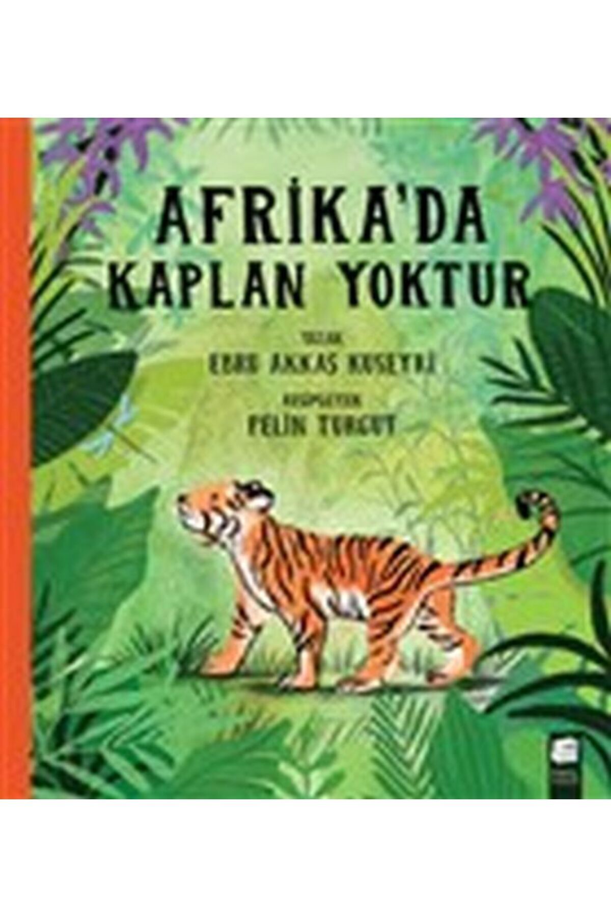 Final Kültür Sanat Yayınları Afrika'da Kaplan Yoktur