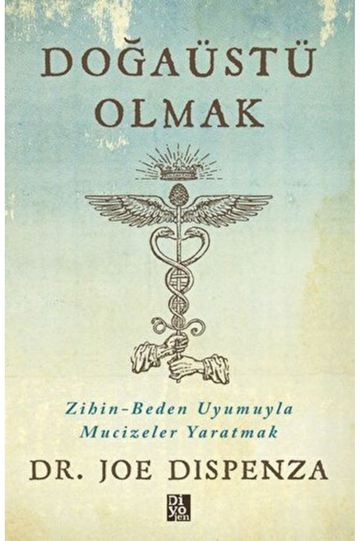 Diyojen Yayıncılık Doğaüstü Olmak