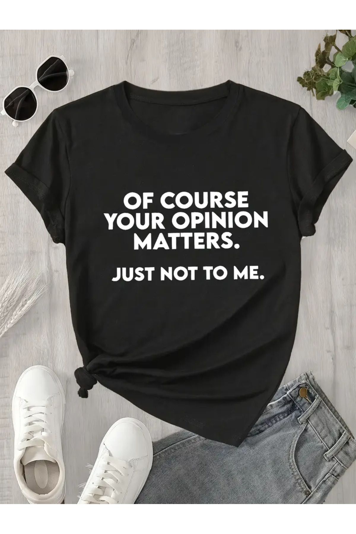 AEMİ Unisex Of Course Your Opinion Matters Baskılı Oversize Bisiklet Yaka T-shirt