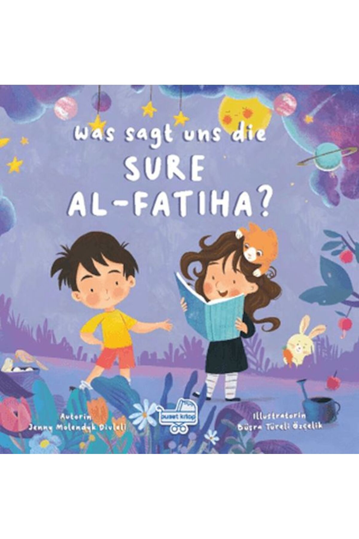 Puset Kitap Was sagt uns die Sure Al-Fatiha? (Almanca Fatiha Suresi Bize Ne Anlatıyor?)