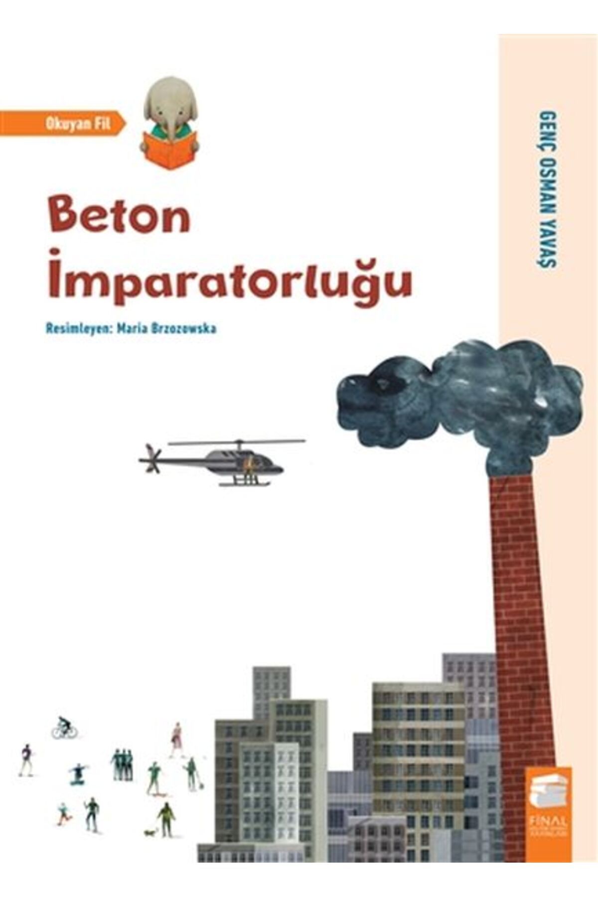 Final Kültür Sanat Yayınları Beton İmparatorluğu - Okuyan Fil