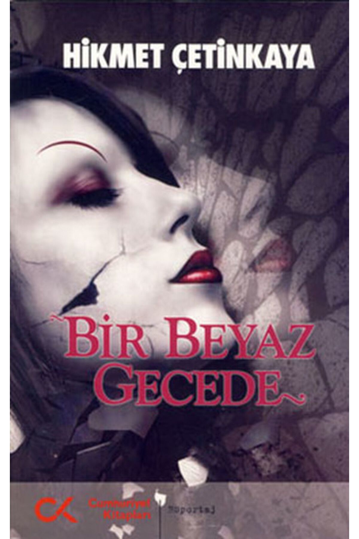 Cumhuriyet Kitapları Bir Beyaz Gecede