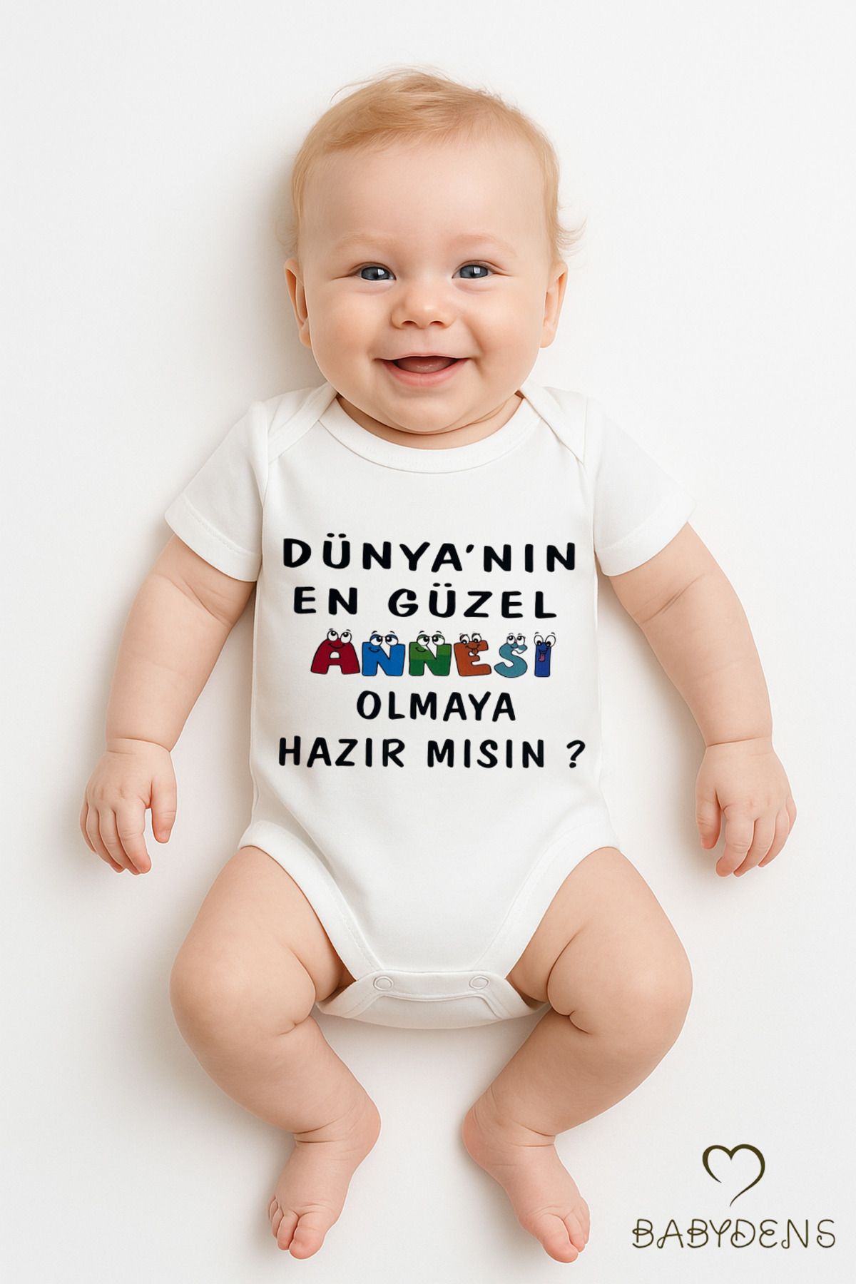 BABYDEN'S Dünyanın En Güzel Annesi Olmaya Hazır Mısın Yazılı Çıtçıtlı Bebek Body %100 Pamuk Kısa Kollu Zıbın