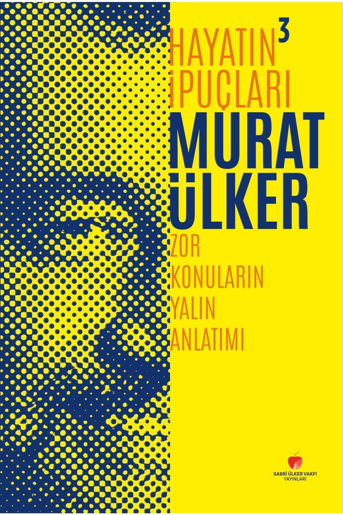 Hayatın İpuçları 3  Zor Konuların Yalın Anlatımı