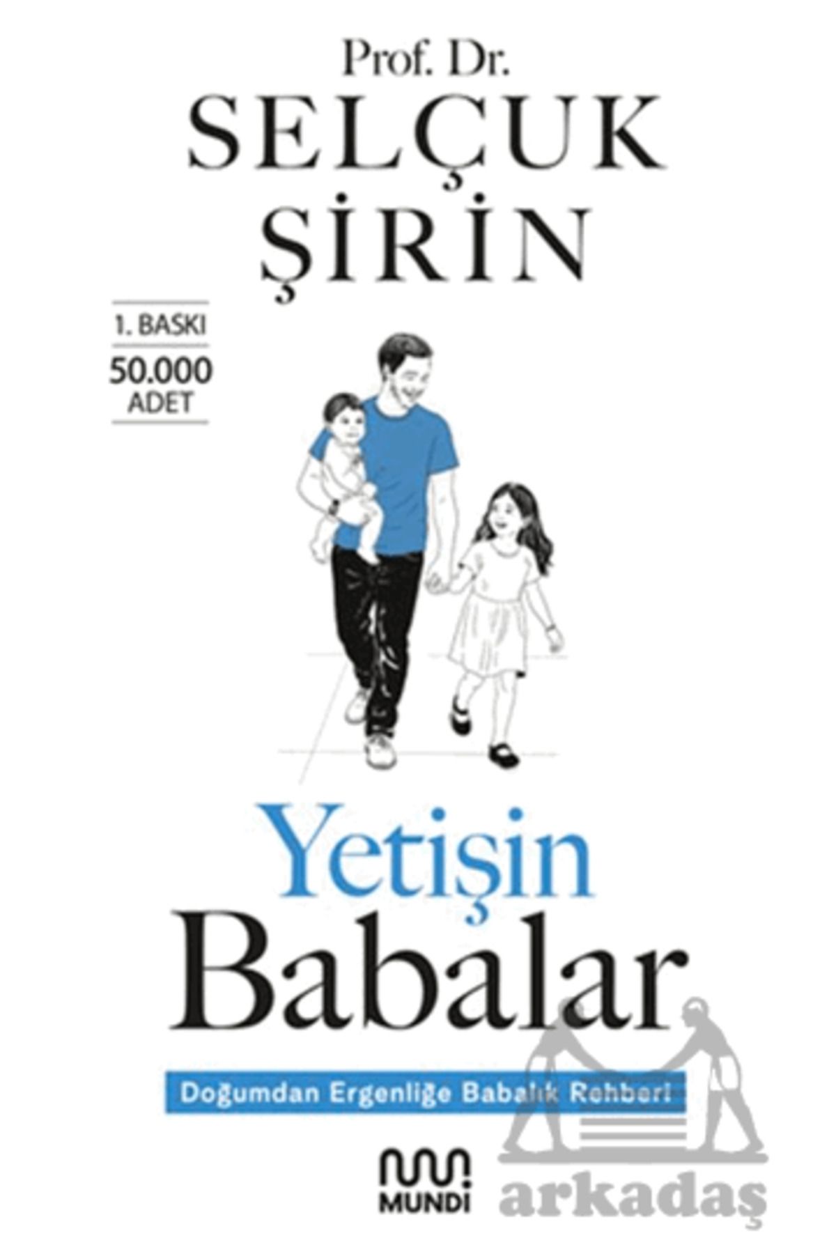 MUNDİ Yetişin Babalar