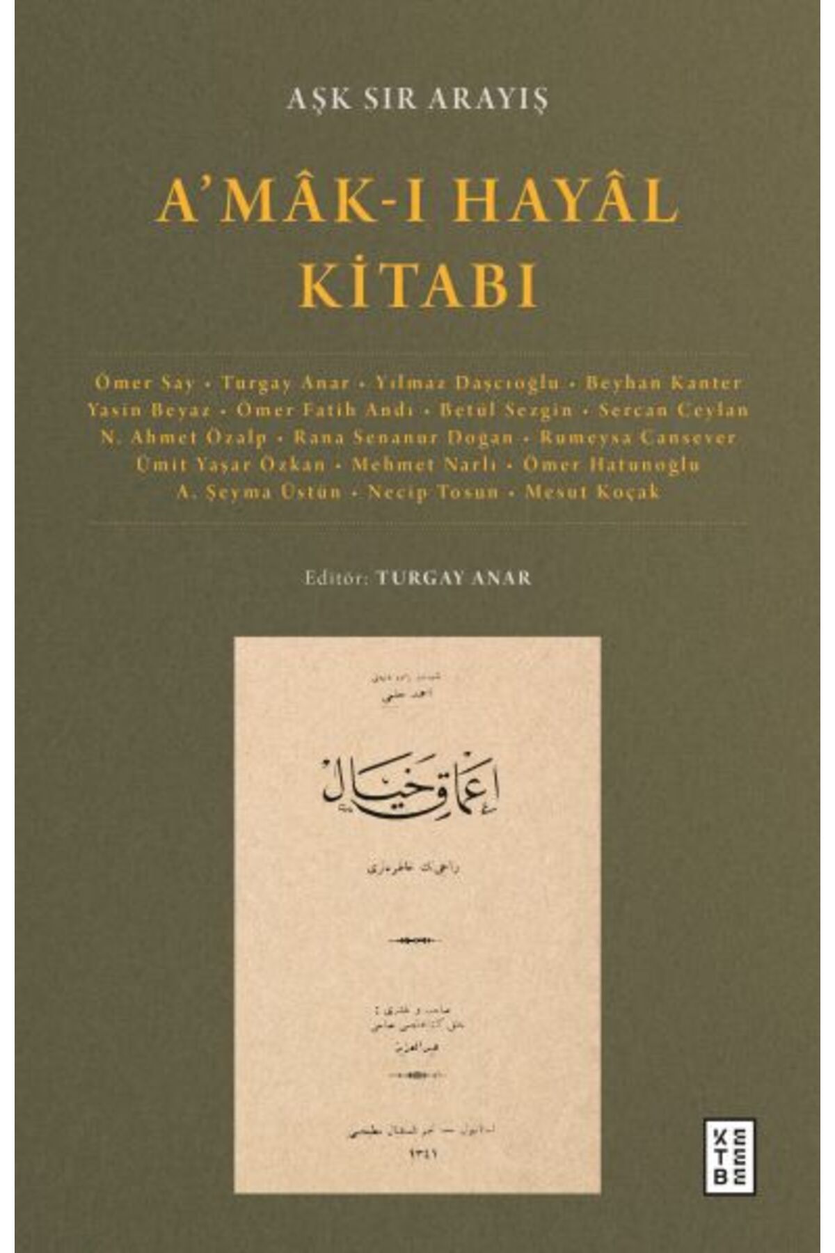 Ketebe Yayınları A’mâk-ı Hayâl Kitabı