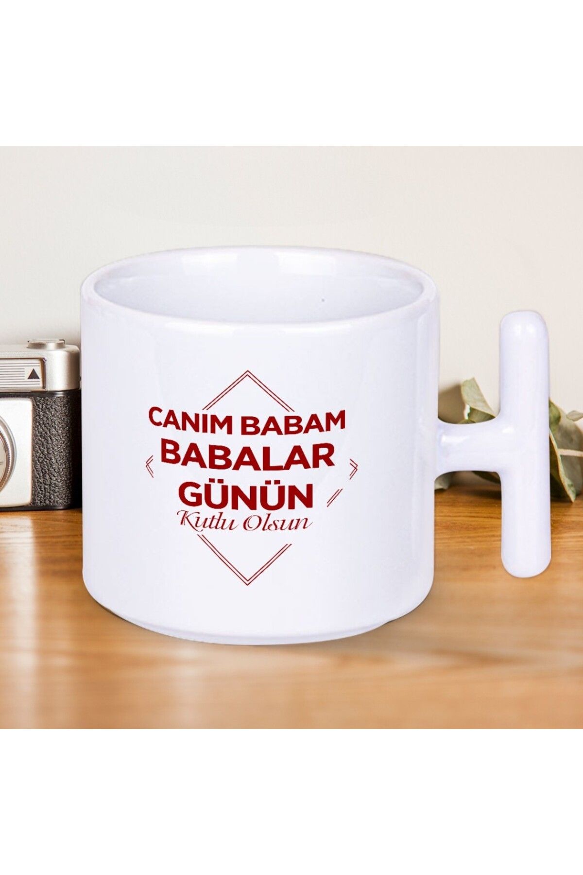Nostaljik Lezzetler Canım Babam Babalar Günün Kutlu Olsun Yazılı Hediyelik T Kupa Bardak-1